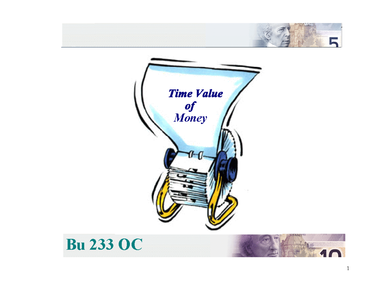 L02 Time Value - ciao - 1 Bu 233 OC 1/ 99 Money Future Value of A ...