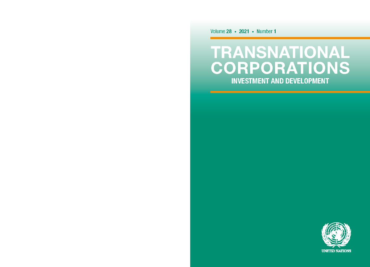 Transnational Corporations Investment And Development 2021 Vol 1 - UN ...