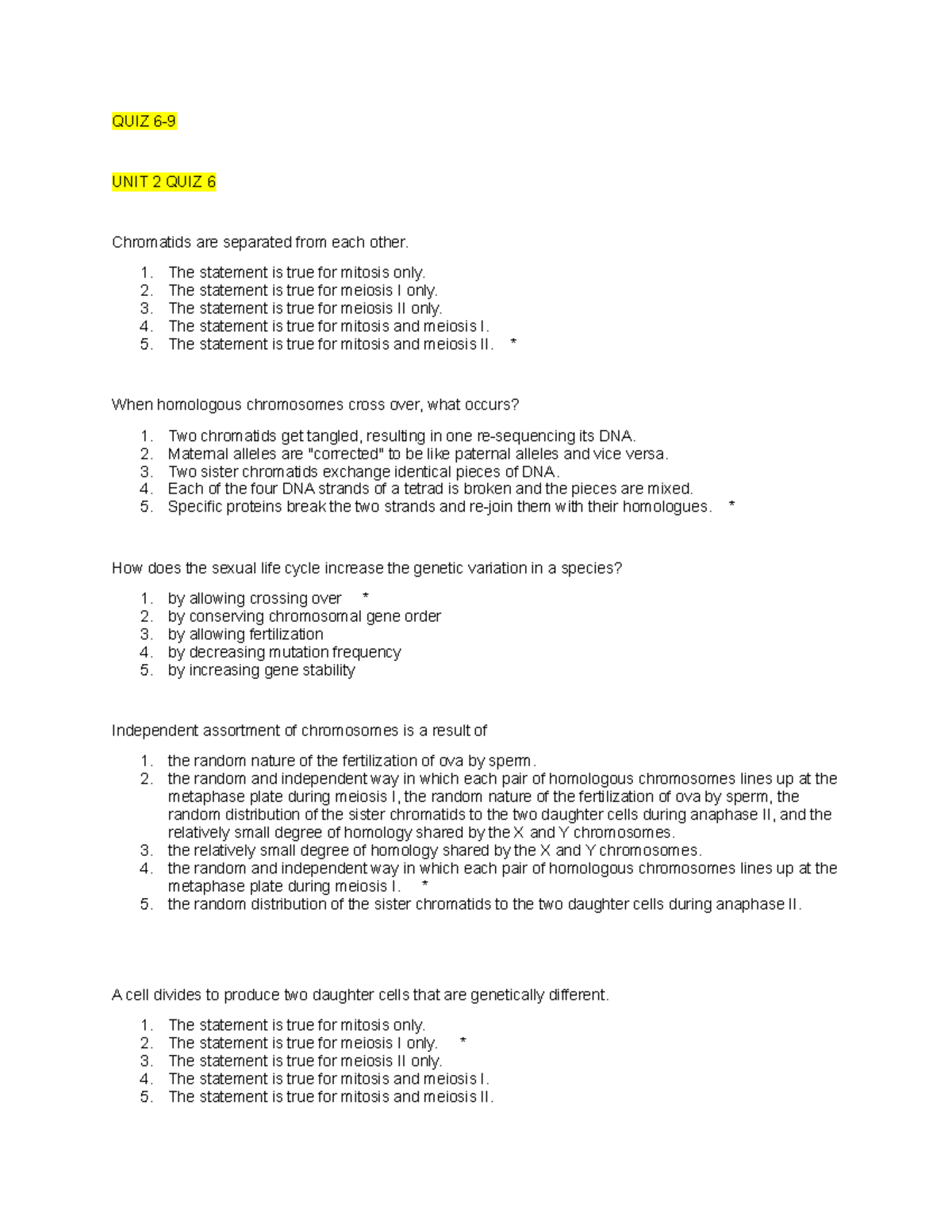 Biol 1020 unit 2 tests quizzes QUIZ 6 UNIT 2 QUIZ 6 Chromatids are