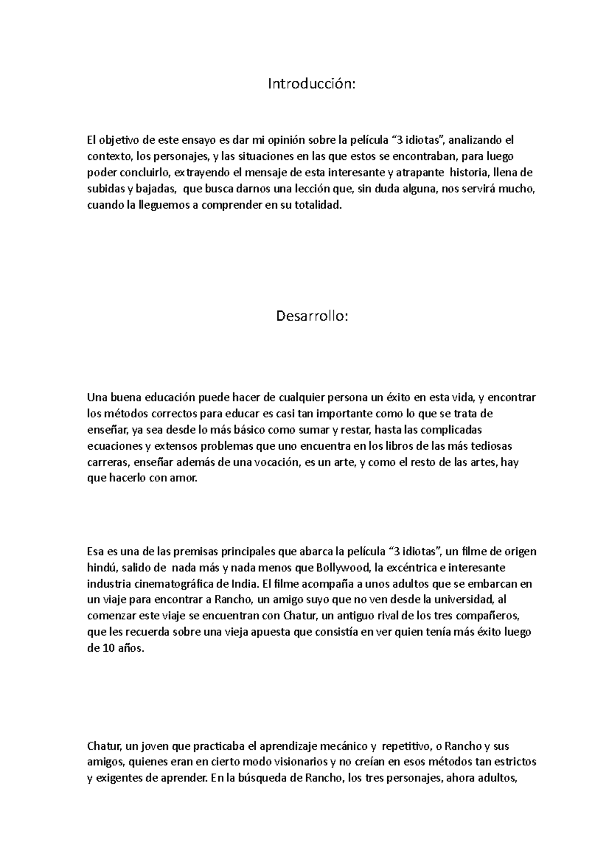 Ensayo 3 Idiotas El Objetivo De Este Ensayo Es Dar Mi Sobre La Analizando El Contexto Los Studocu