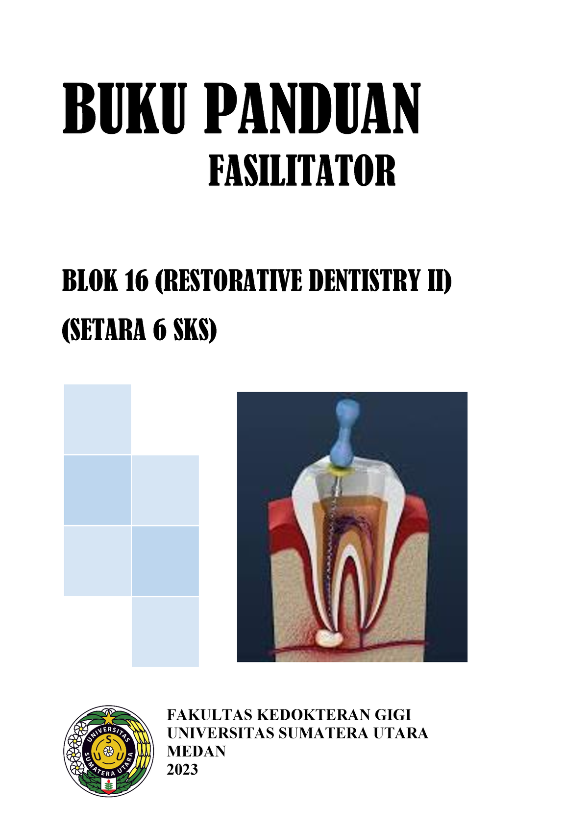 Buku Panduan Blok 16 TA 2023-2024 - BUKU PANDUAN FASILITATOR BLOK 16 ...