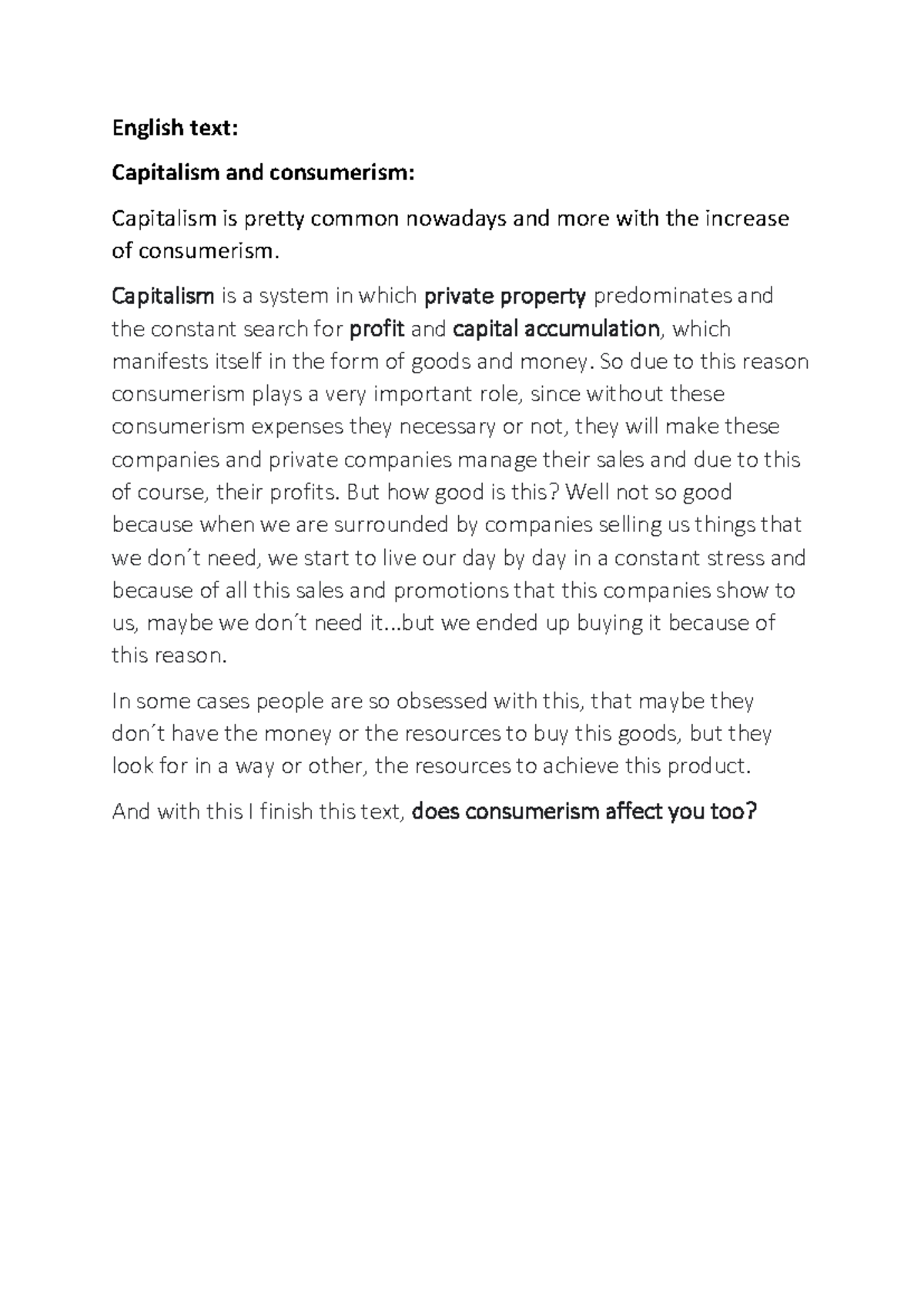 English TEXT - English text: Capitalism and consumerism: Capitalism is ...
