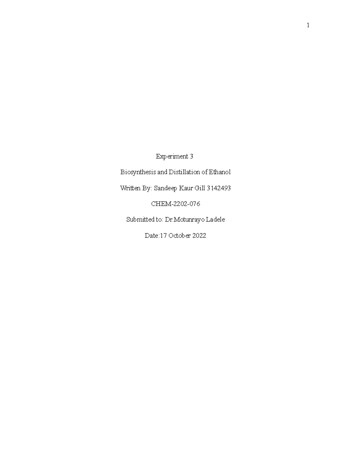 Chemistry formal lab report experimet 3 - Experiment 3 Biosynthesis and ...