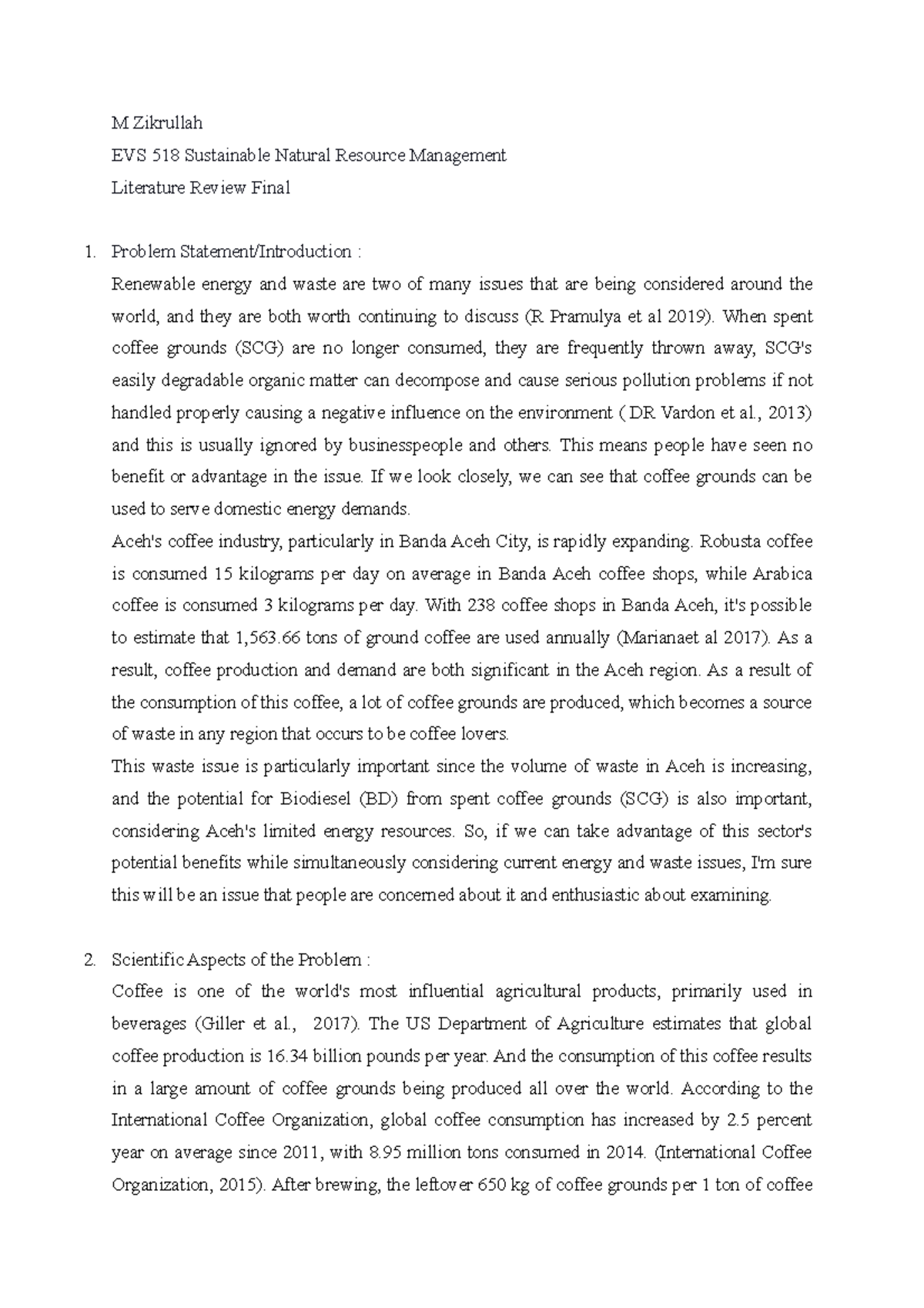 The answer to the Literature Review Final for Final EVS518: Sustainable ...