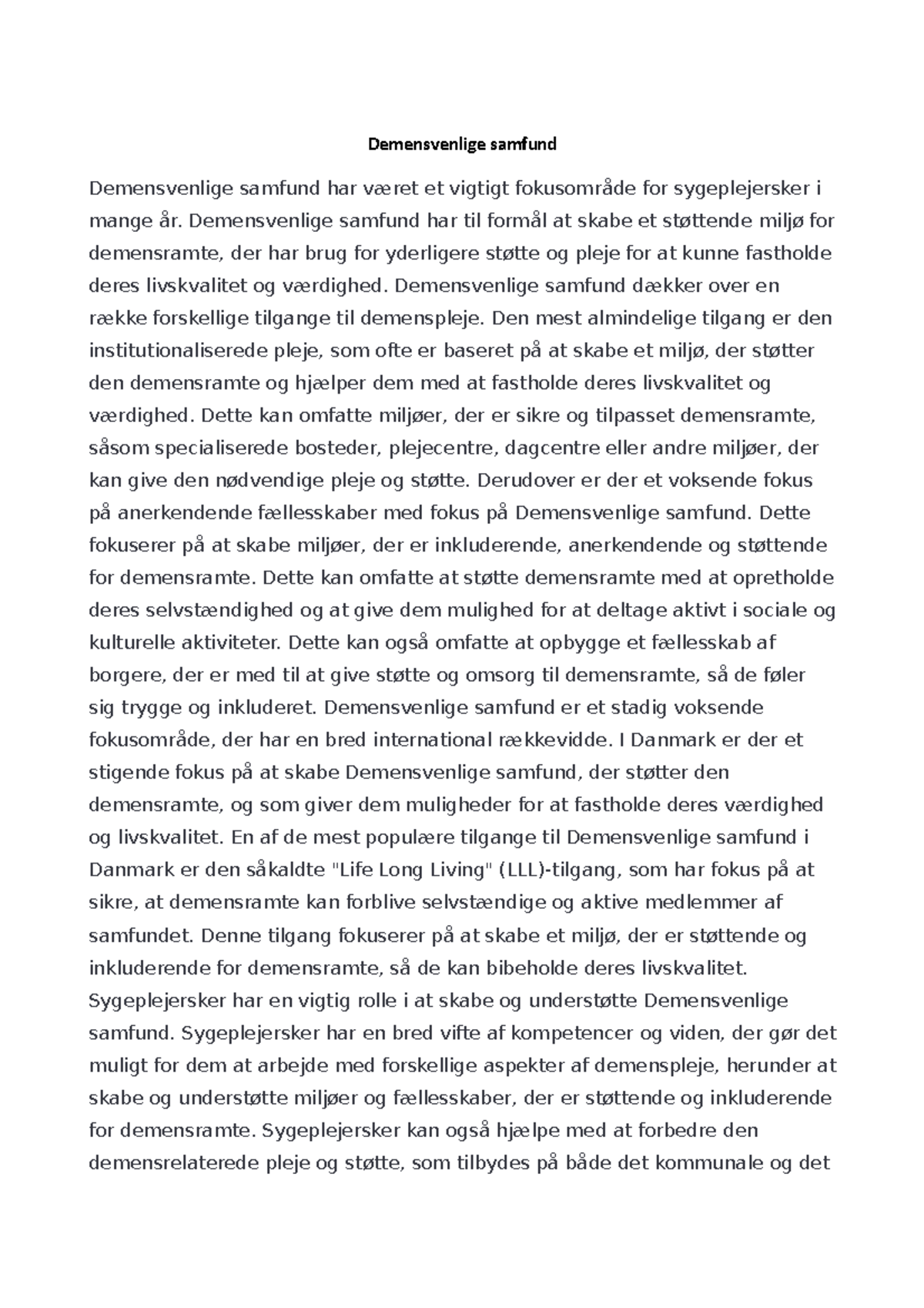 Demensvenlige samfund - Demensvenlige samfund Demensvenlige samfund har ...