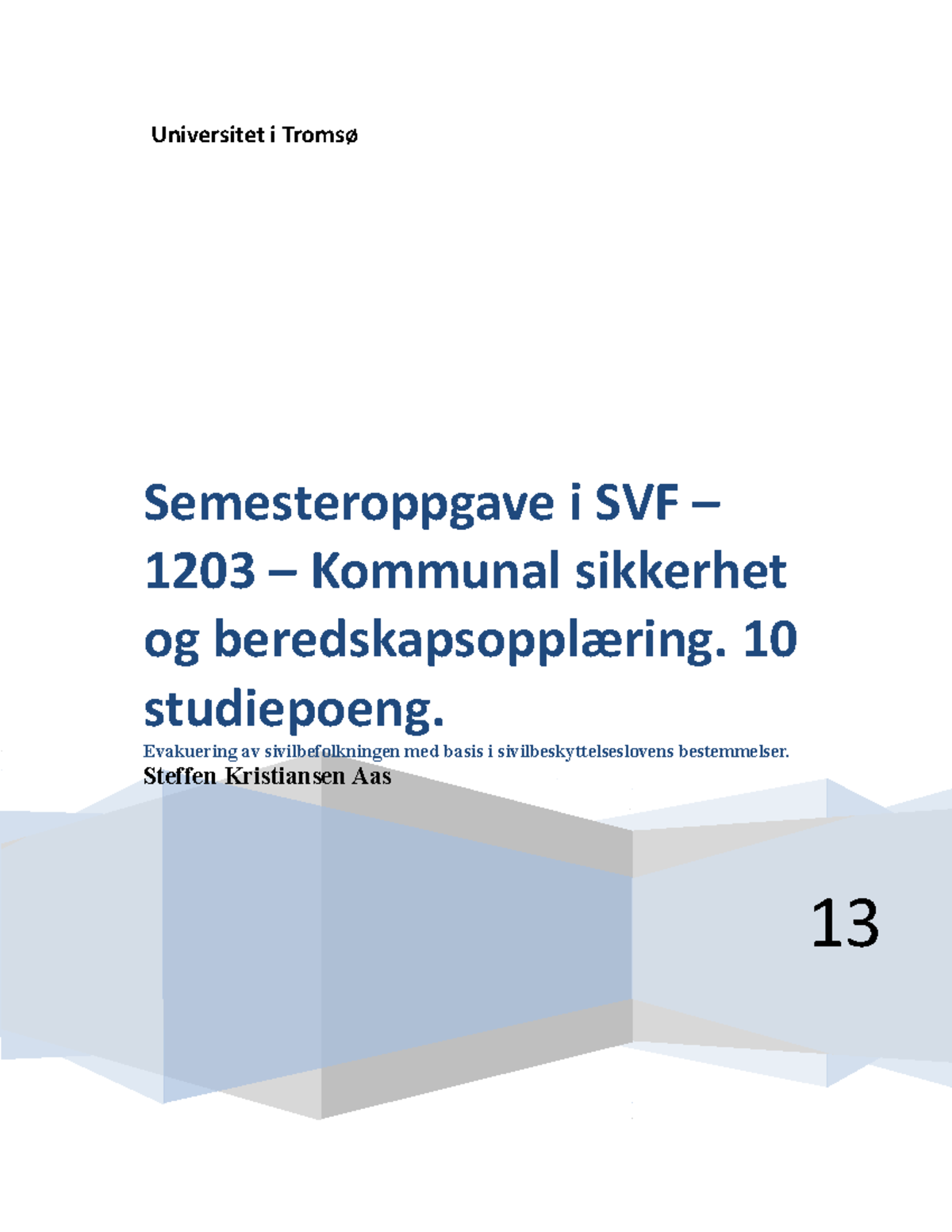 Innlevert Sem Oppg Endelig Versjon.05 - Universitet I Tromsø 13 ...