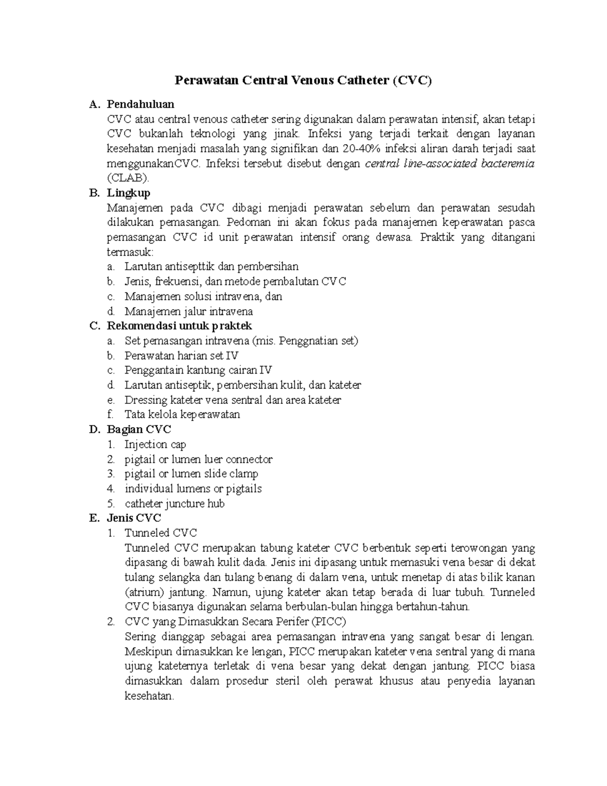 Resume CVC - Perawatan Central Venous Catheter (CVC) A. Pendahuluan CVC ...