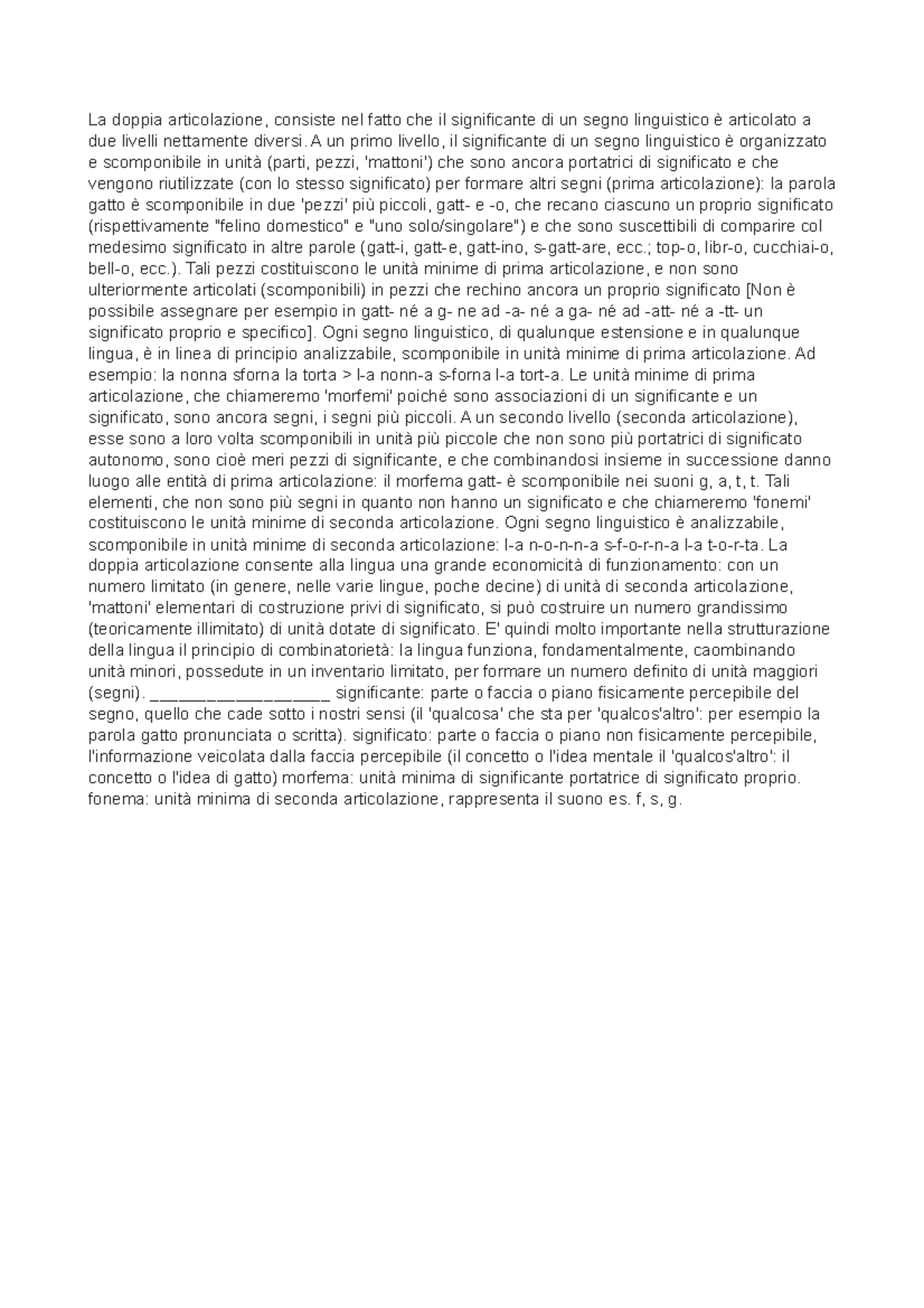 La doppia articolazione A un primo livello, il significante di un