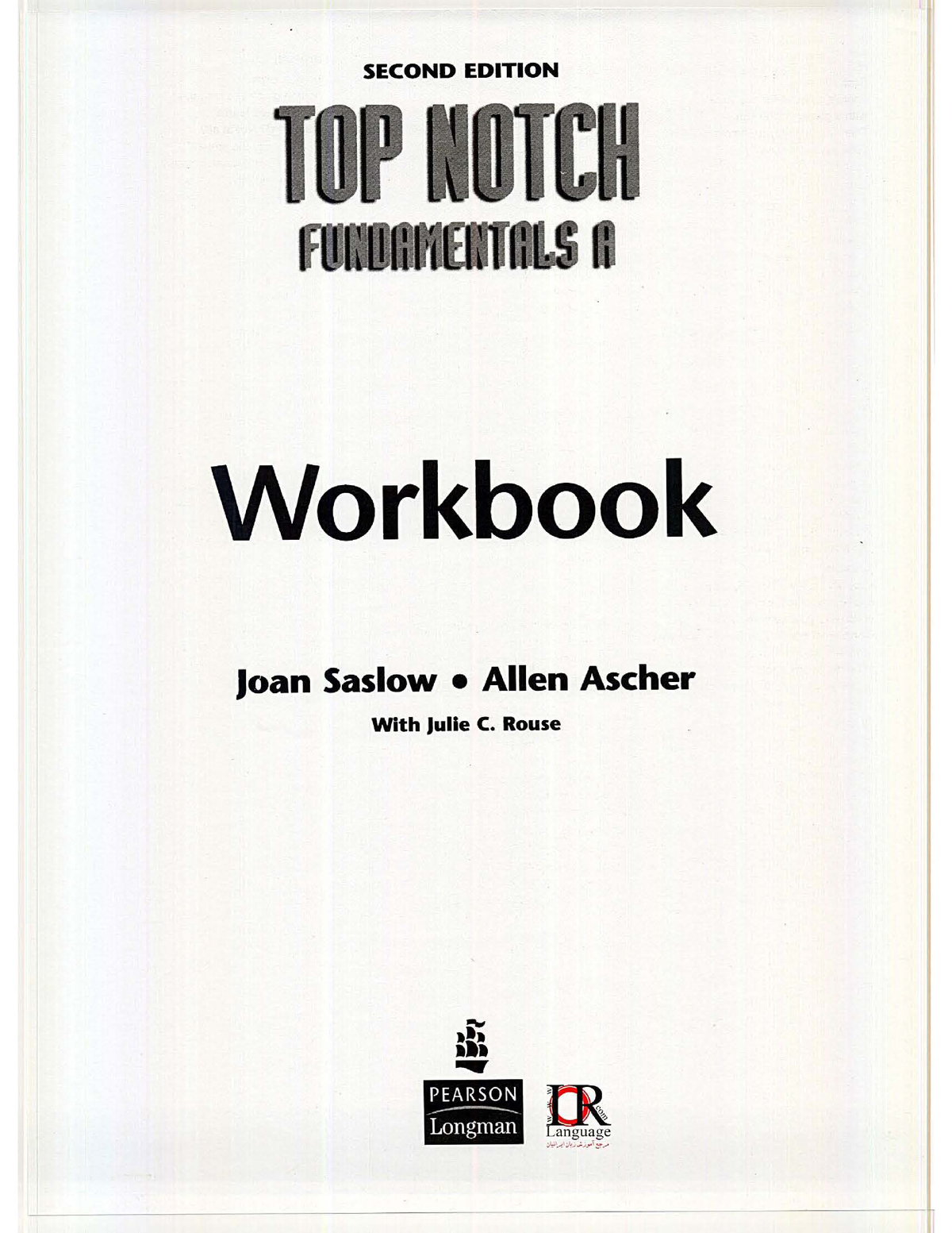 Top Notch 0-Workbook - SECOND EDITION Workbook Joan Saslow • Allen ...