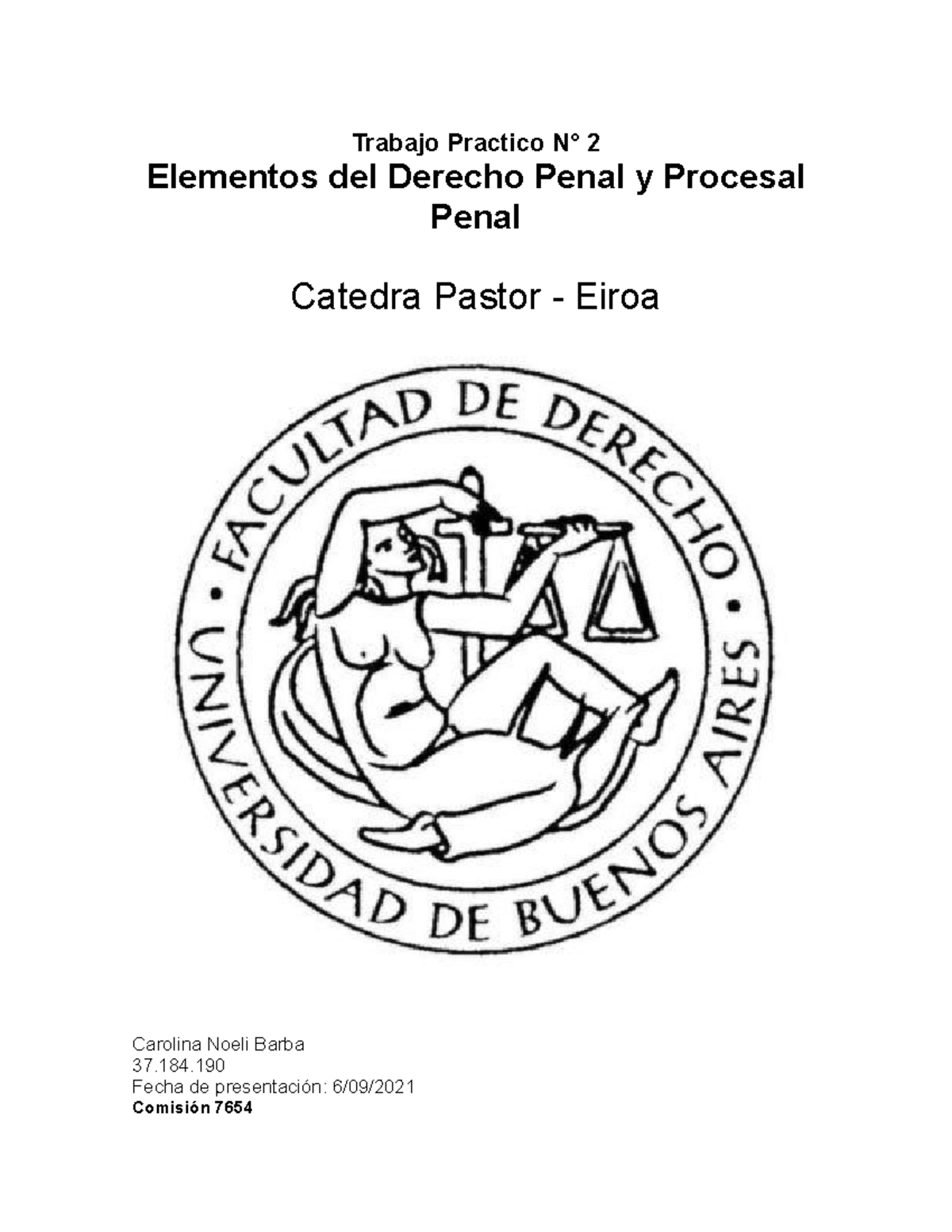 Trabajo Práctico N° 2 De Elementos Del Derecho Penal. - Trabajo ...