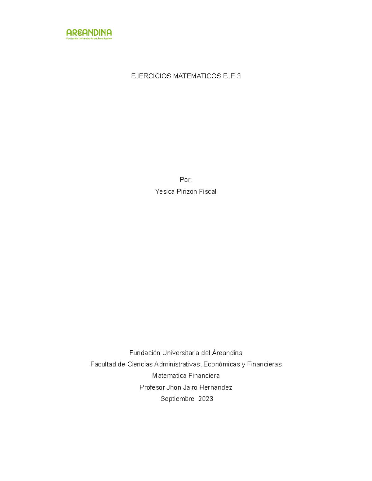 Eje 3 Matematica Financiera.docx - EJERCICIOS MATEMATICOS EJE 3 Por ...