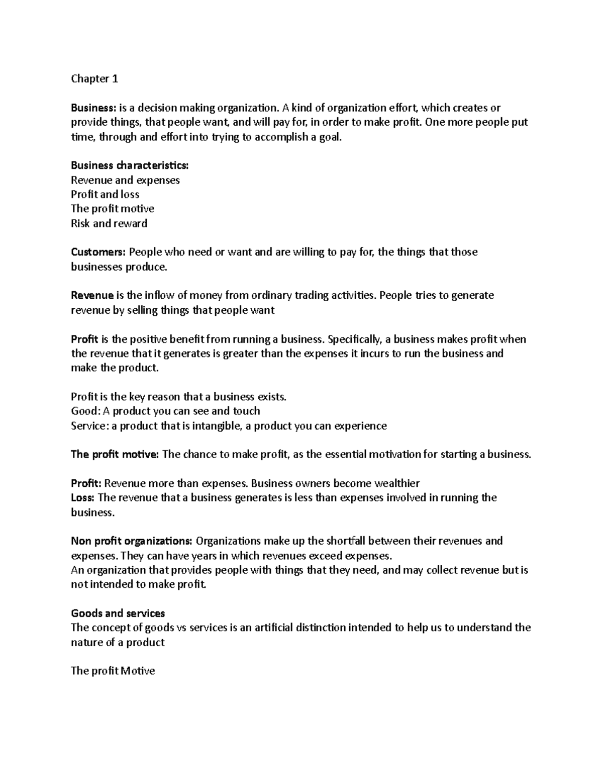 Chapter 1 - Chapter 1 Business: is a decision making organization. A ...