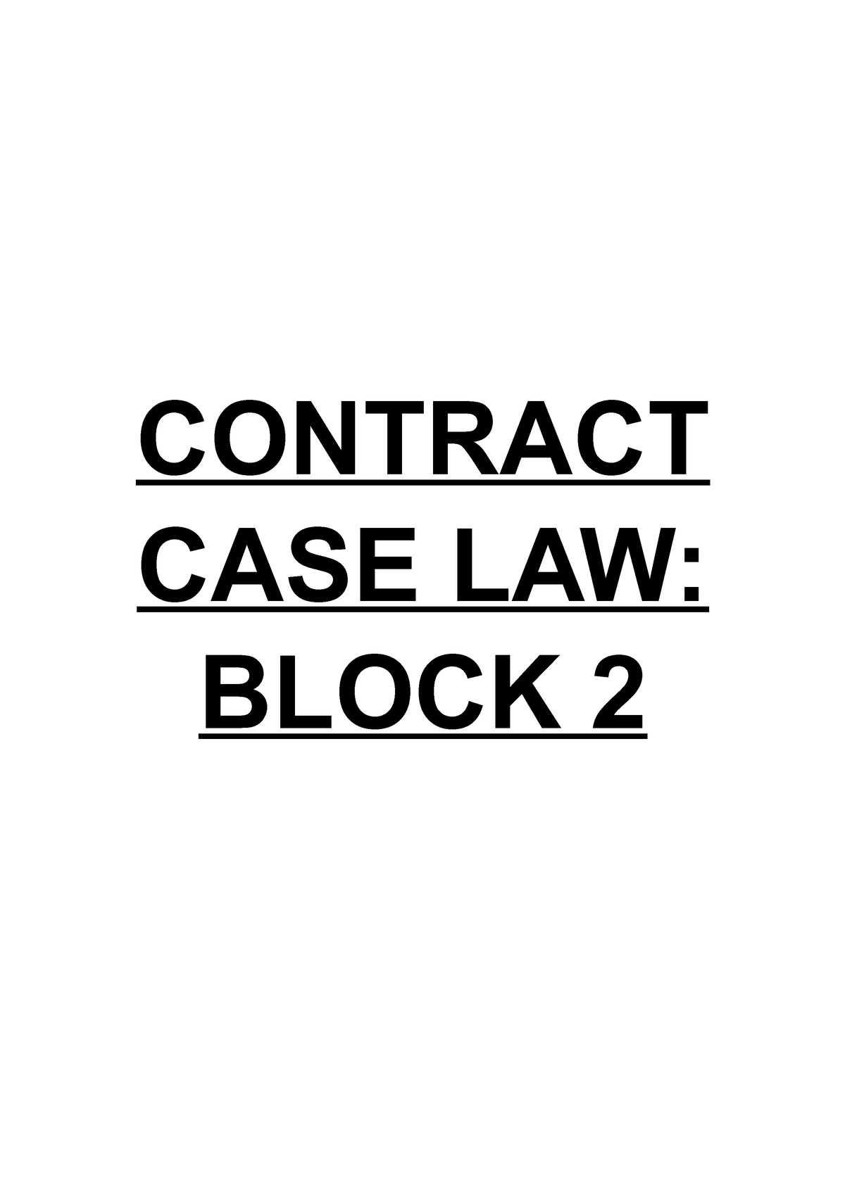 Contract CASE LAW Case summaries for semester 1 CONTRACT CASE LAW