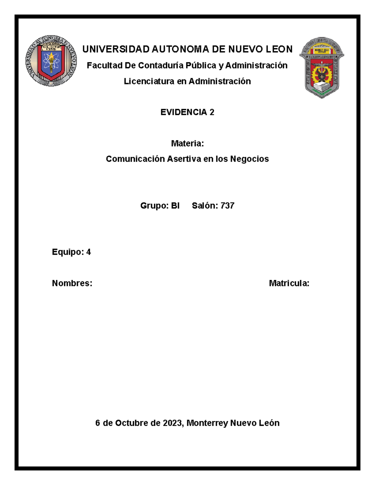 Equipo 4 EV 2 - Evidencia - UNIVERSIDAD AUTONOMA DE NUEVO LEON Facultad ...