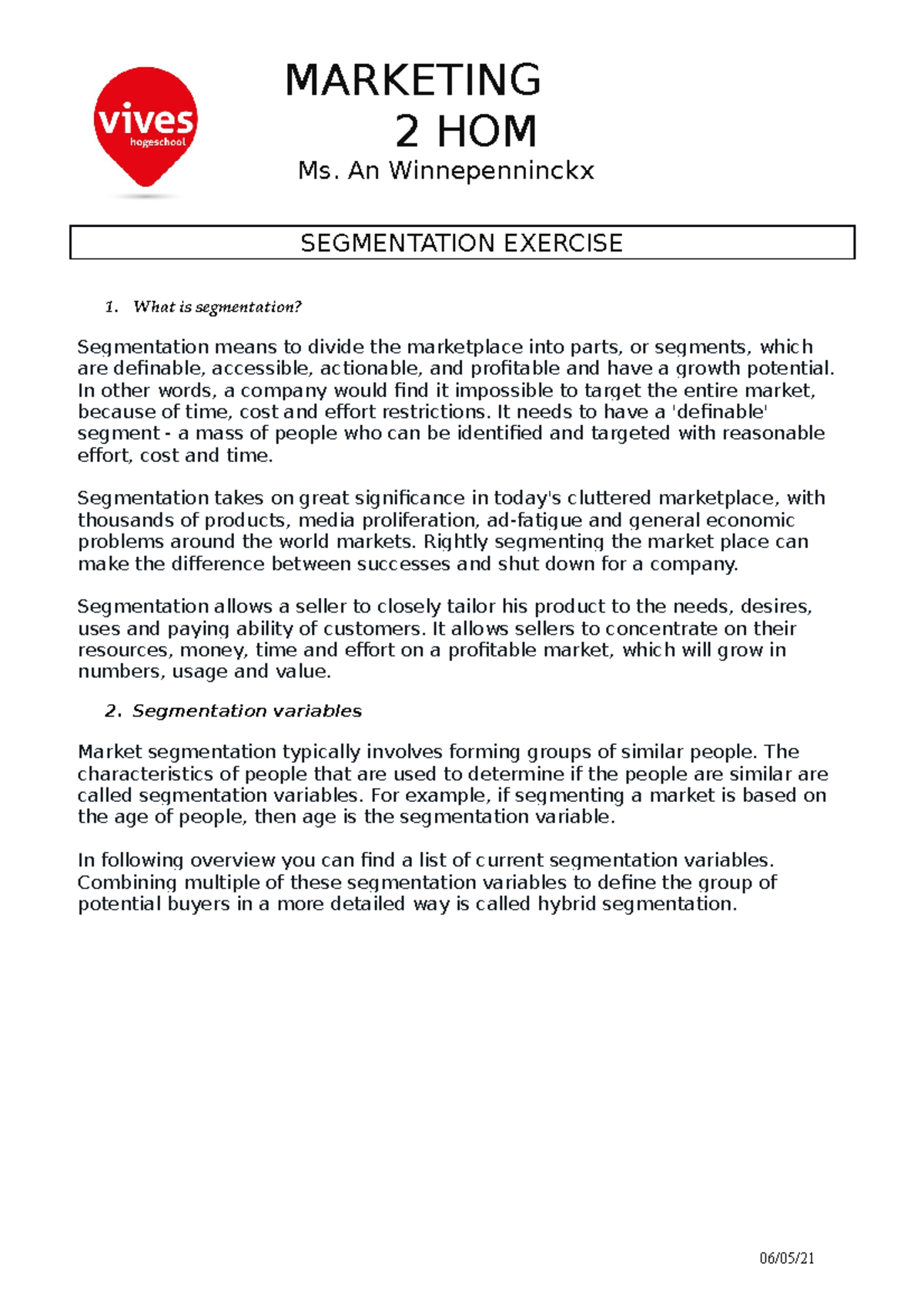Exercise Segmentation S&M - MARKETING 2 HOM Ms. An Winnepenninckx ...