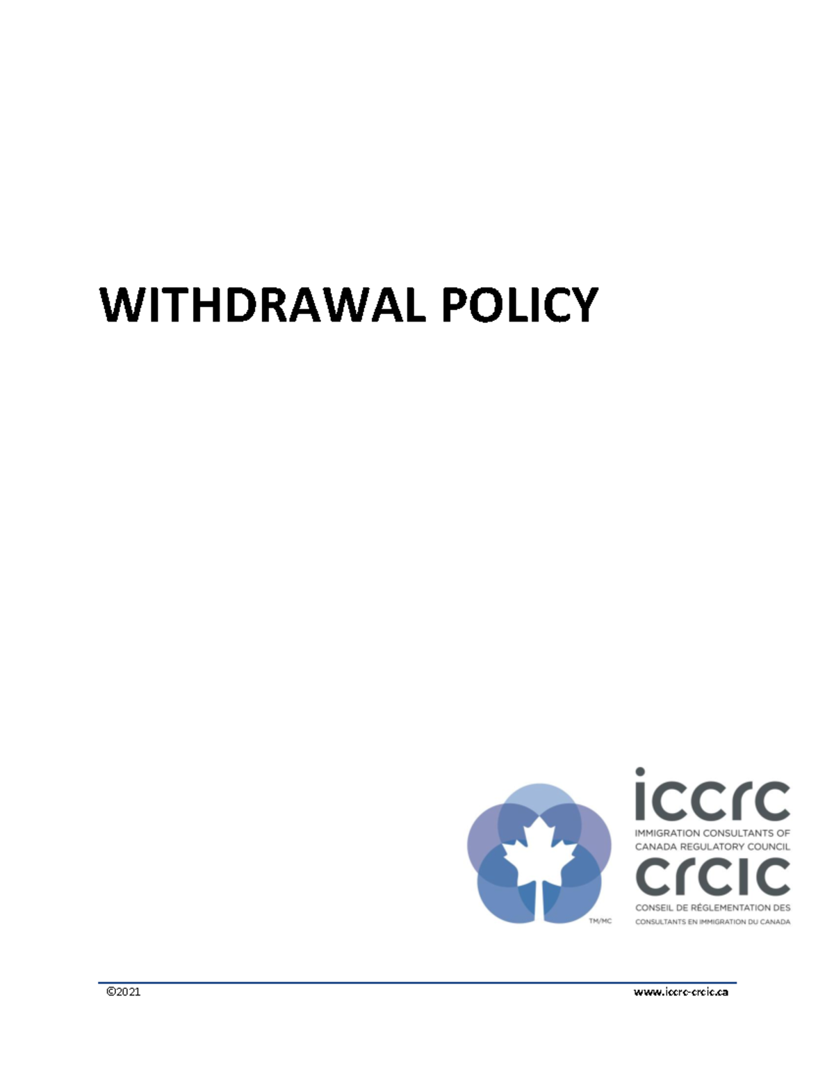 Withdrawal Policy ———/ ©2021 iccrccrcic WITHDRAWAL POLICY ©2021