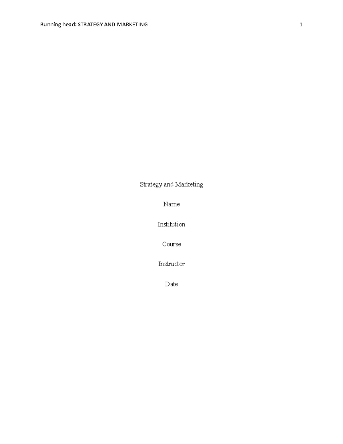 Strategy and Marketing - Running head: STRATEGY AND MARKETING 1 ...