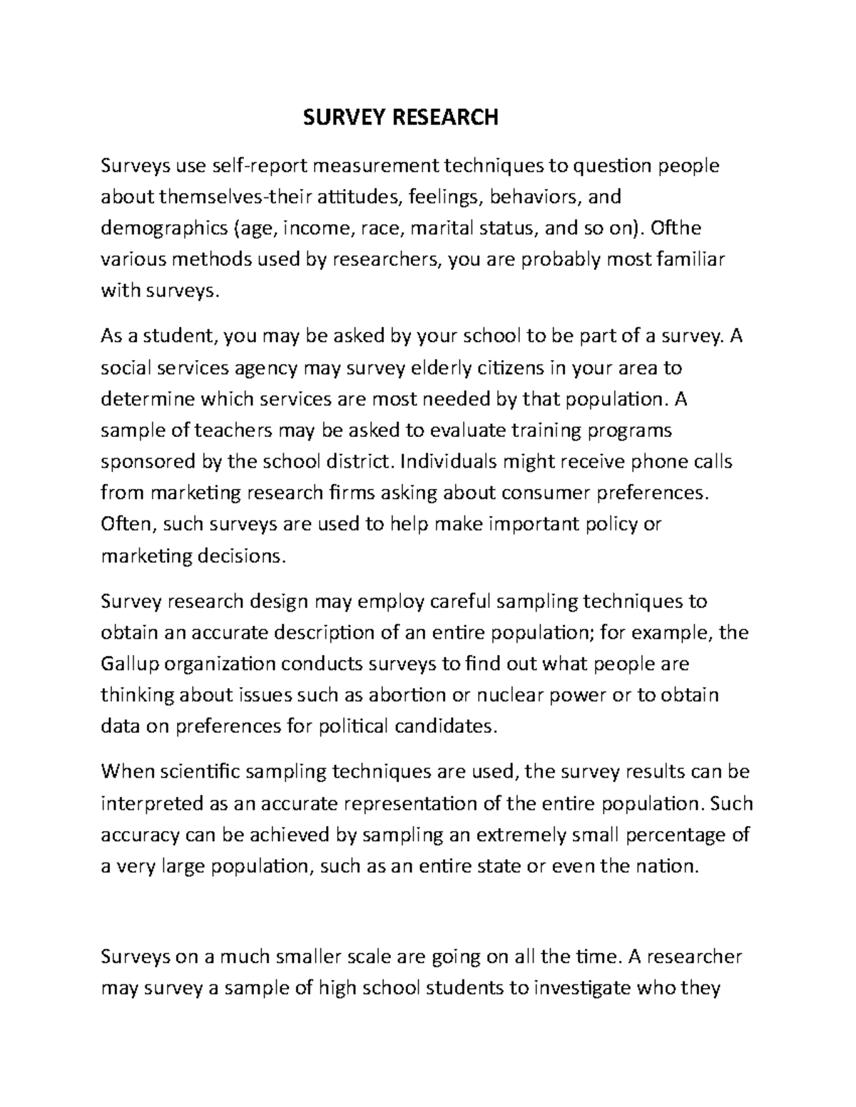 Survey Research SURVEY RESEARCH Surveys use selfreport measurement