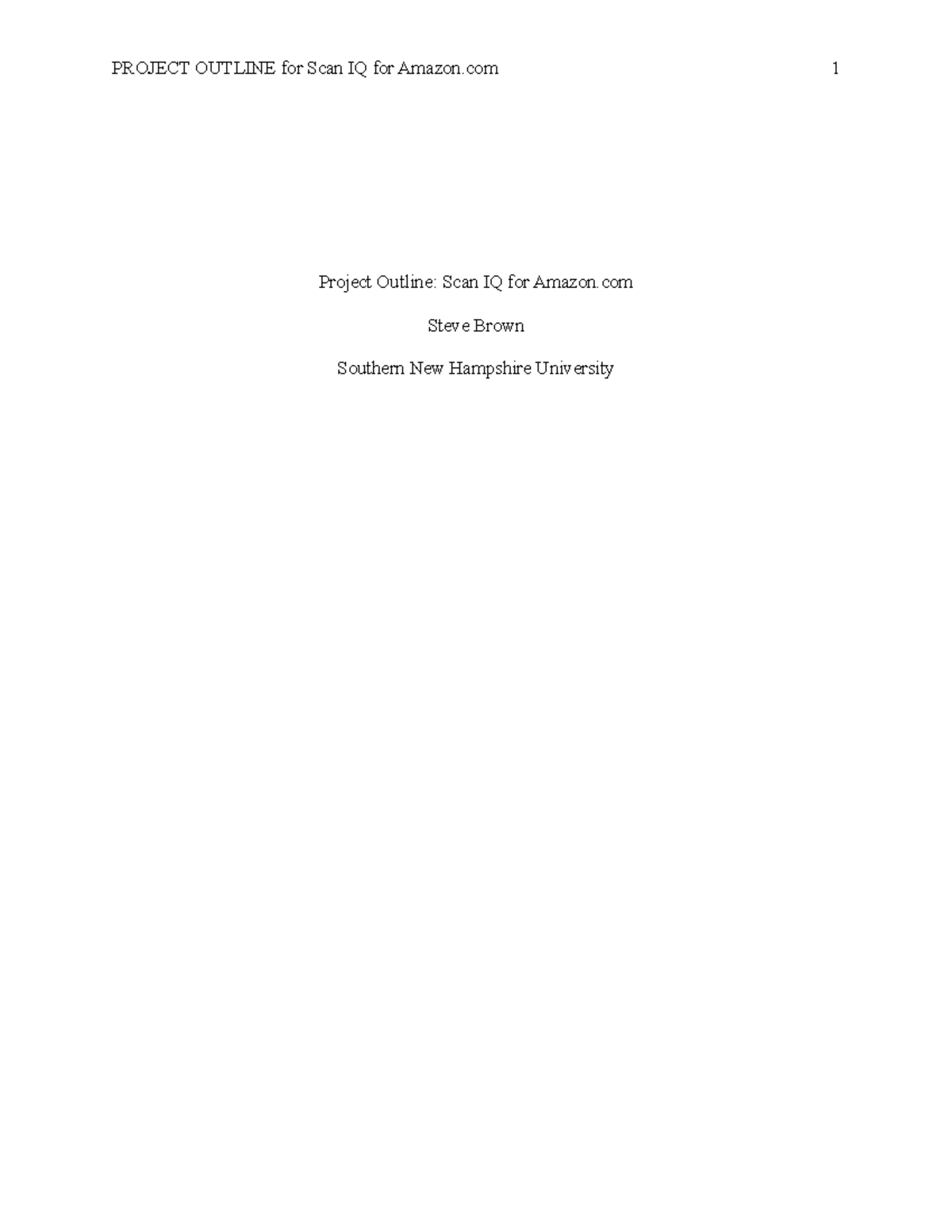 BUS 400 Module Two Assignment Template PROJECT OUTLINE for Scan IQ BUS 400 Module Two Assignment Template PROJECT OUTLINE for Scan IQ