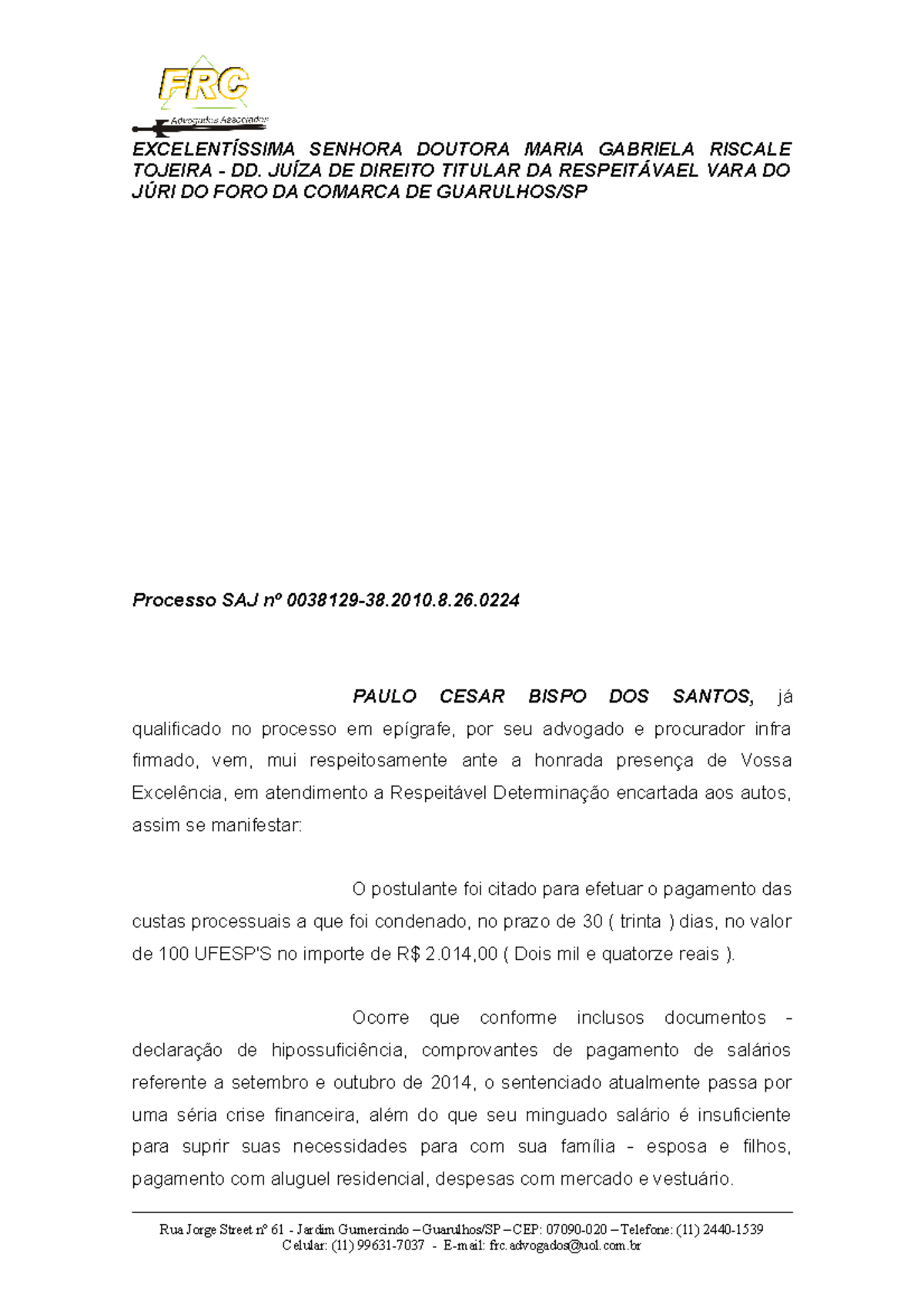 Pedido para solicitar isenção do pagamento de custas processuais ...