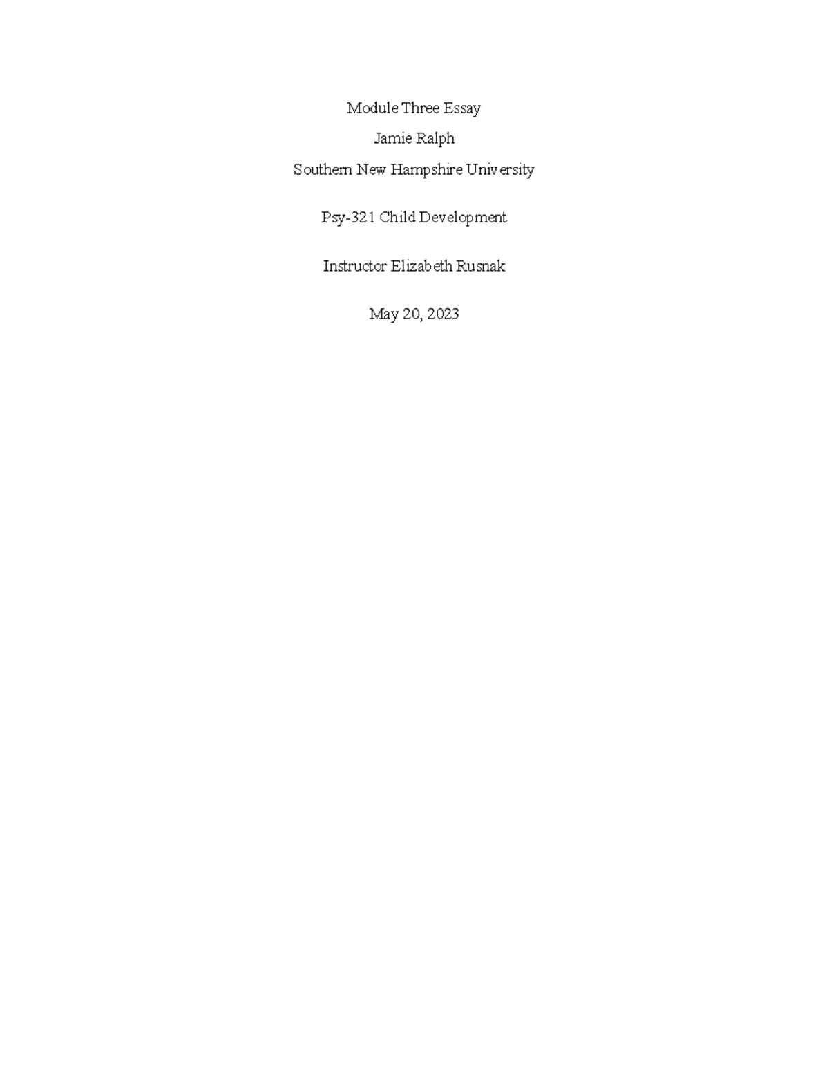 Mod 3 Essay - Grade A - Module Three Essay Jamie Ralph Southern New ...