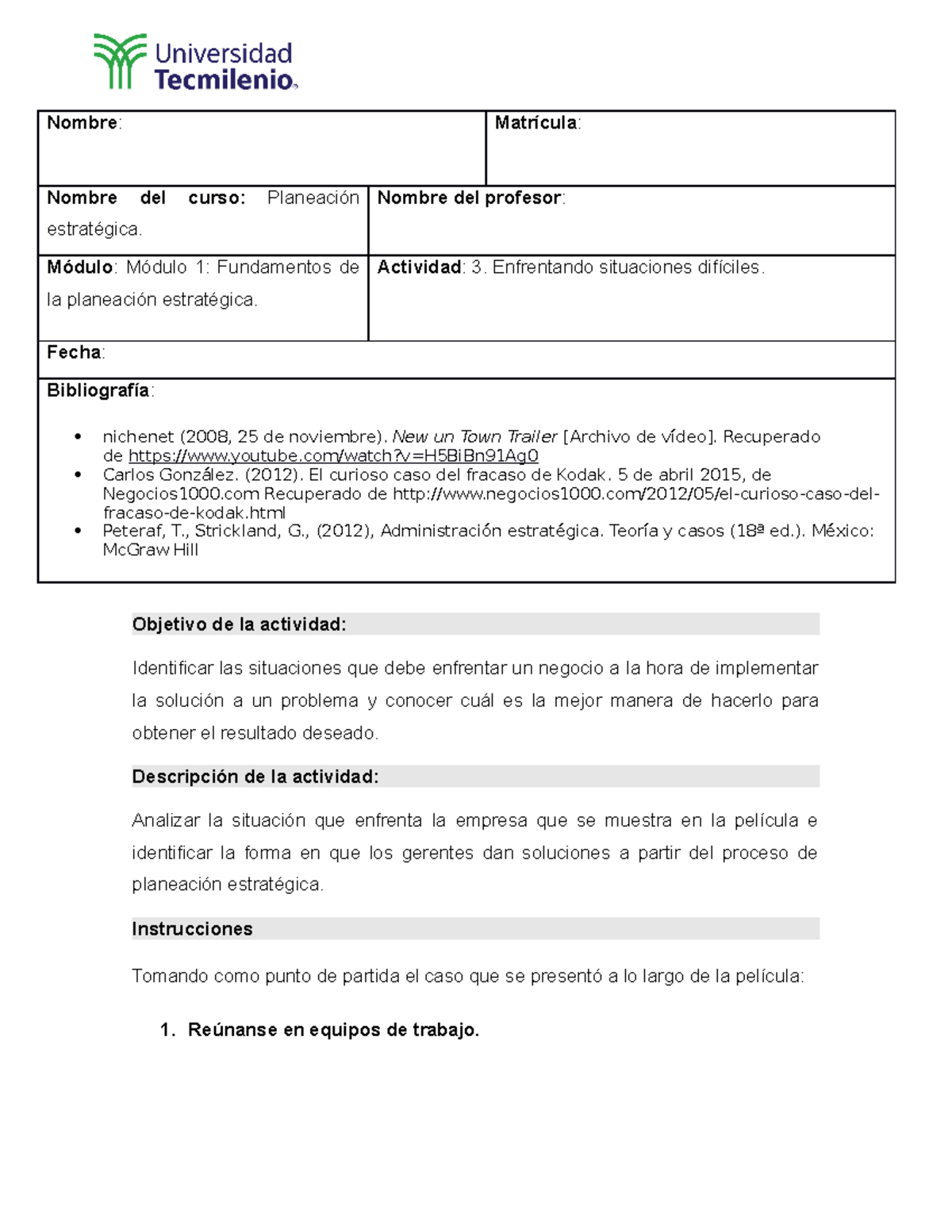 Actividad 3. Planeación estratégica - Nombre : Matrícula : Nombre del ...