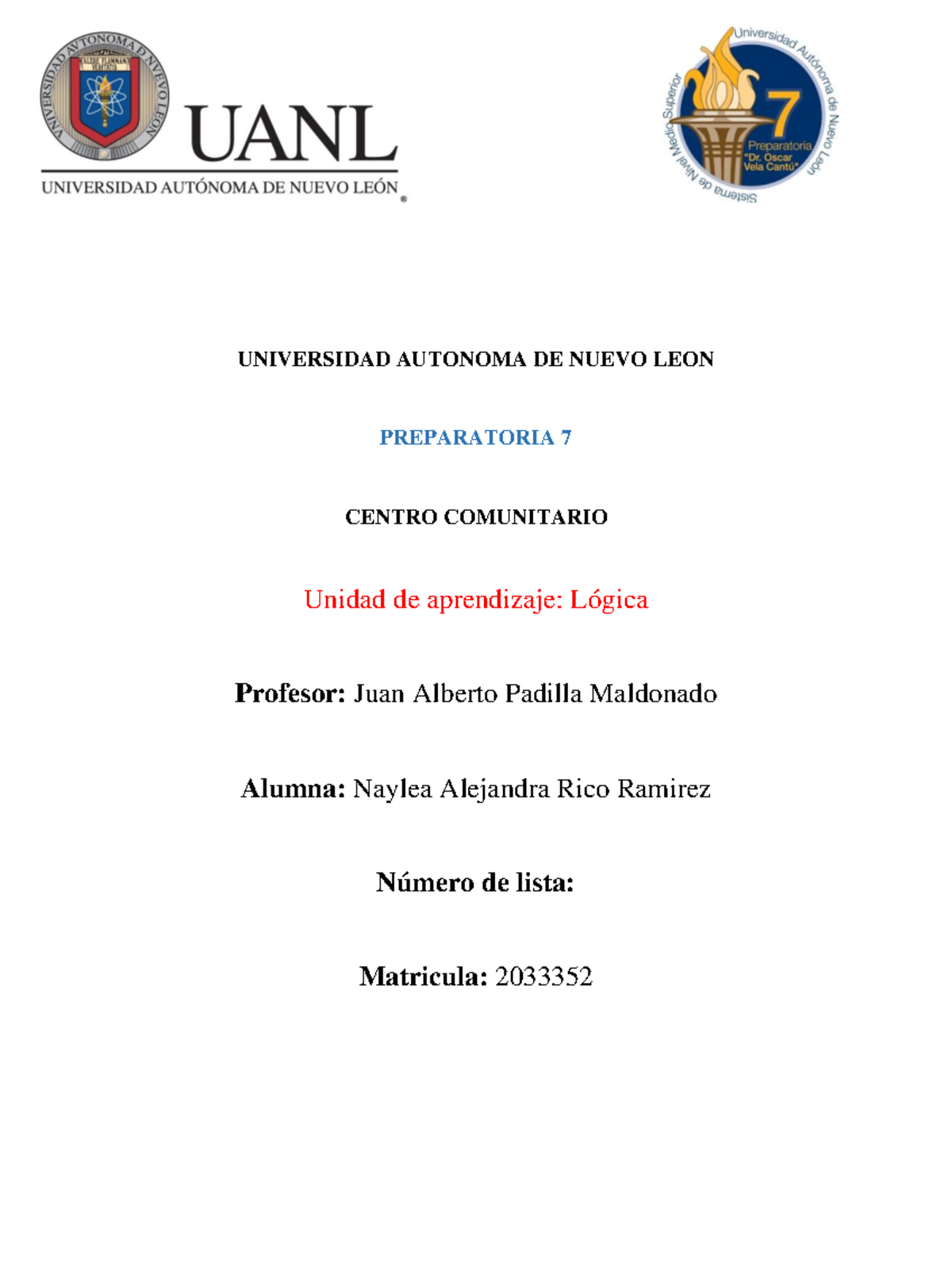NARR EV3 Logica - UNIVERSIDAD AUTONOMA DE NUEVO LEON PREPARATORIA 7 ...