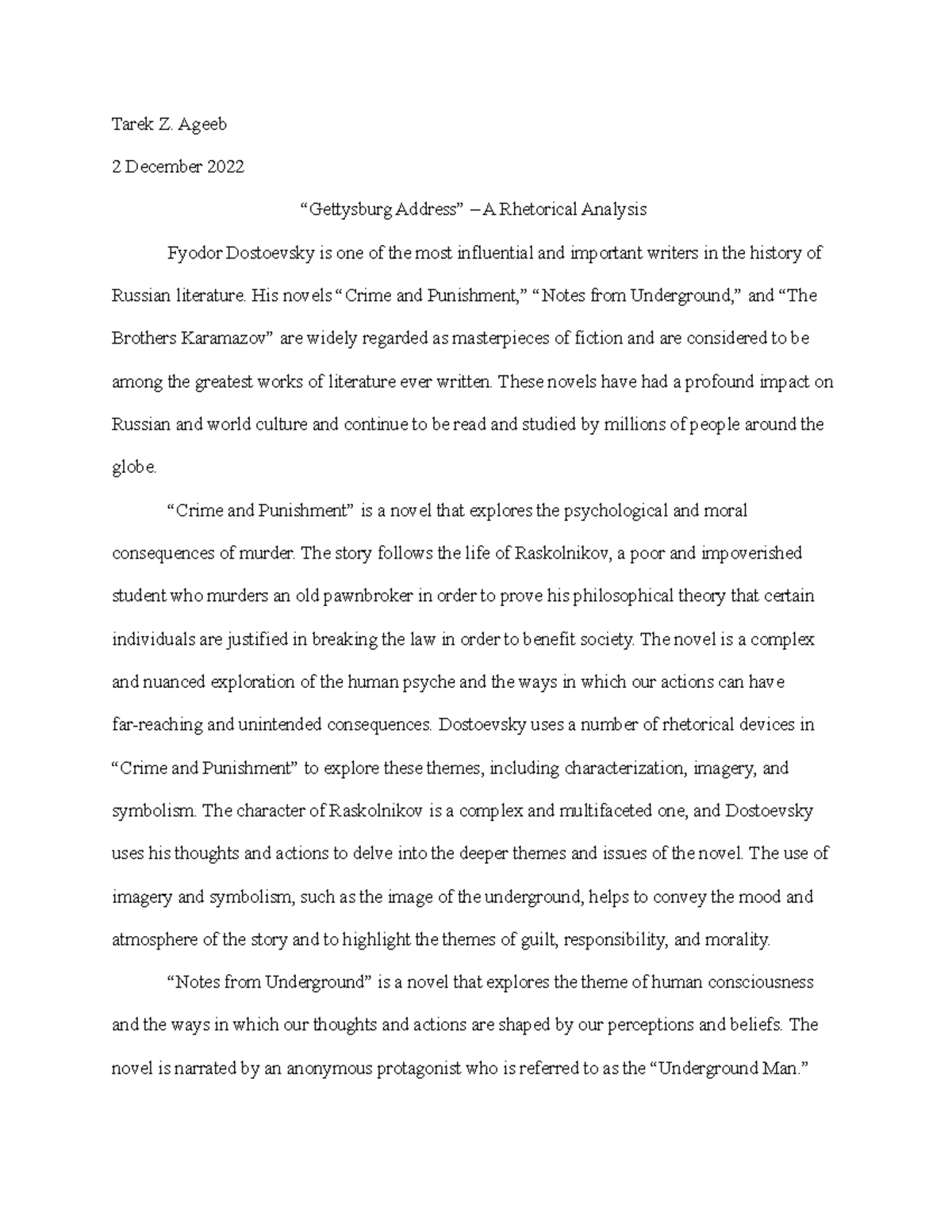 The Brothers Karamazov , Notes from Underground , and Crime and