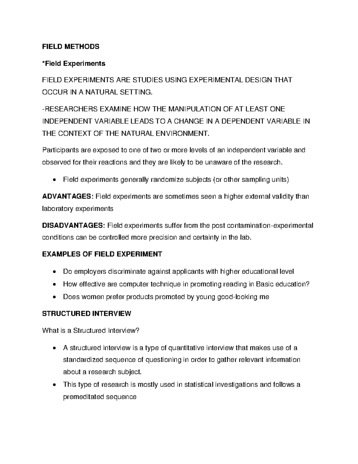 Field Methods Lecture FIELD METHODS *Field Experiments FIELD