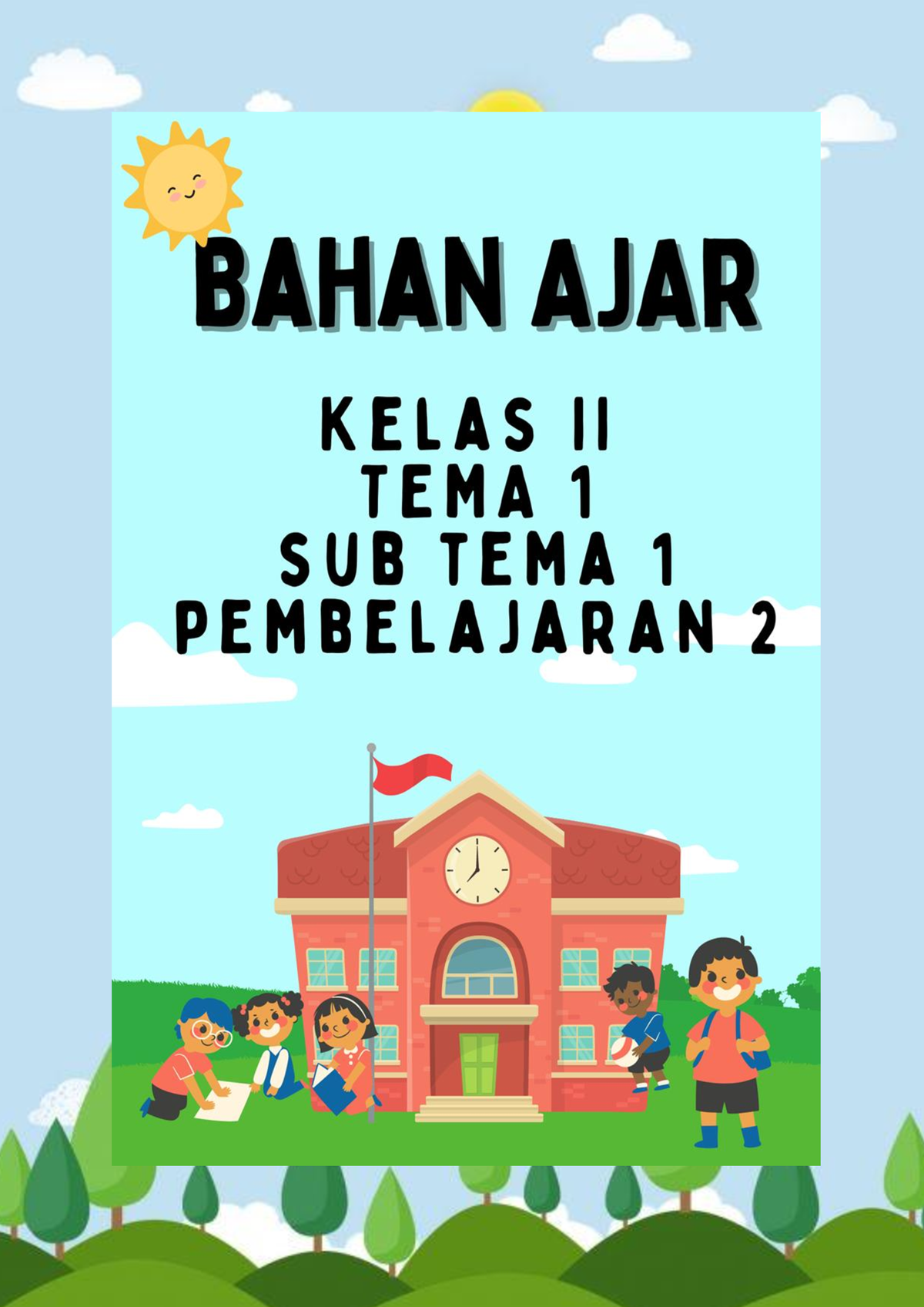 Bahan Ajar Kelas II Tema 1-nova - pendidikan tinggi - Studocu