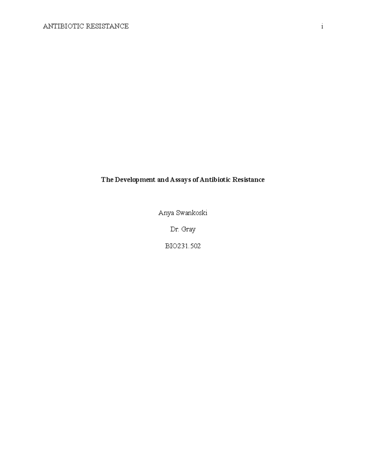 Micro Antibiotic Resistance Lab Report ANTIBIOTIC RESISTANCE I The 
