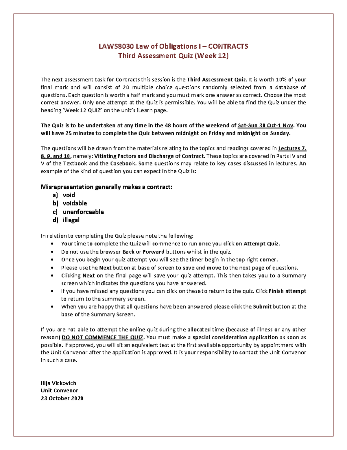 Quiz 2020, questions LAWS8030 Law of Obligations I CONTRACTS Third