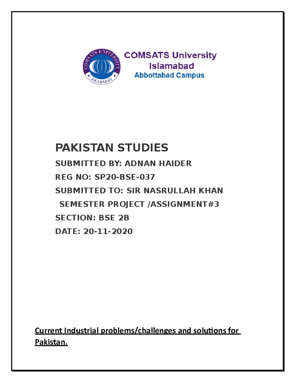 Pakistan Studies Project - PAKISTAN STUDIES SUBMITTED BY: ADNAN HAIDER ...