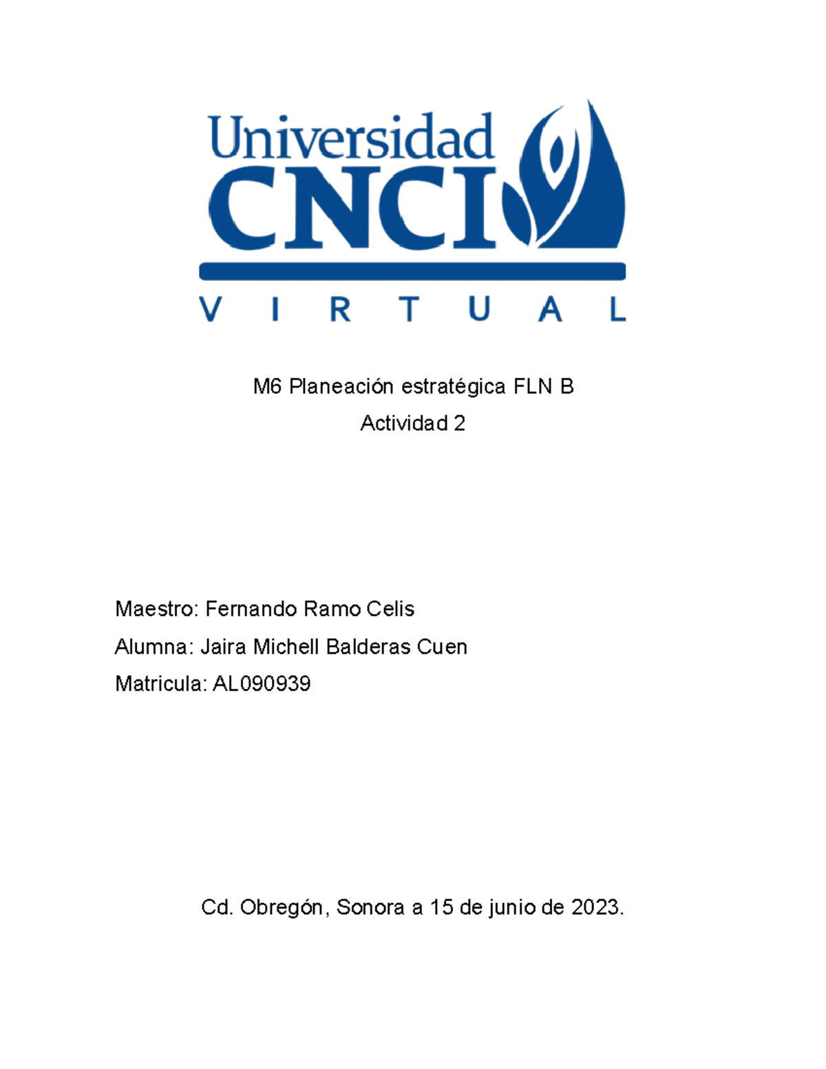 Actividad 2, M6 Planeacion Estrategica Fln B - M6 Planeación ...