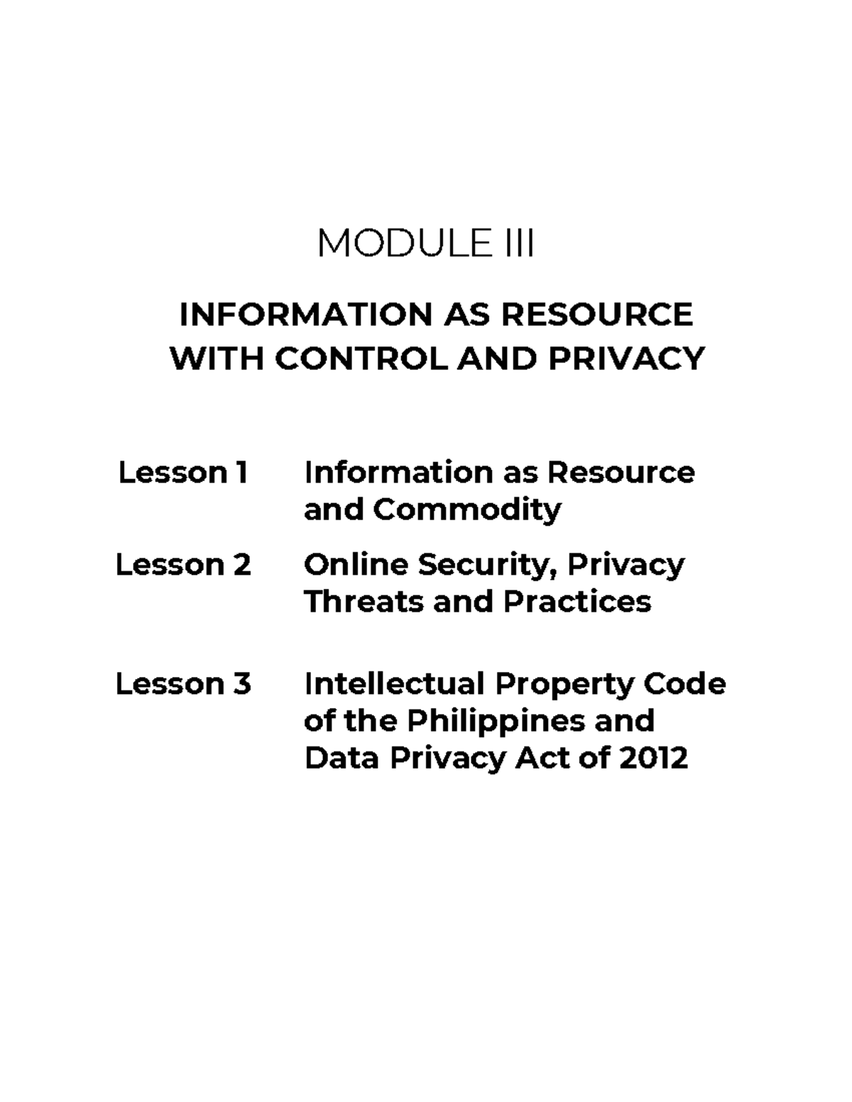 Module 6 - MODULE III INFORMATION AS RESOURCE WITH CONTROL AND PRIVACY ...