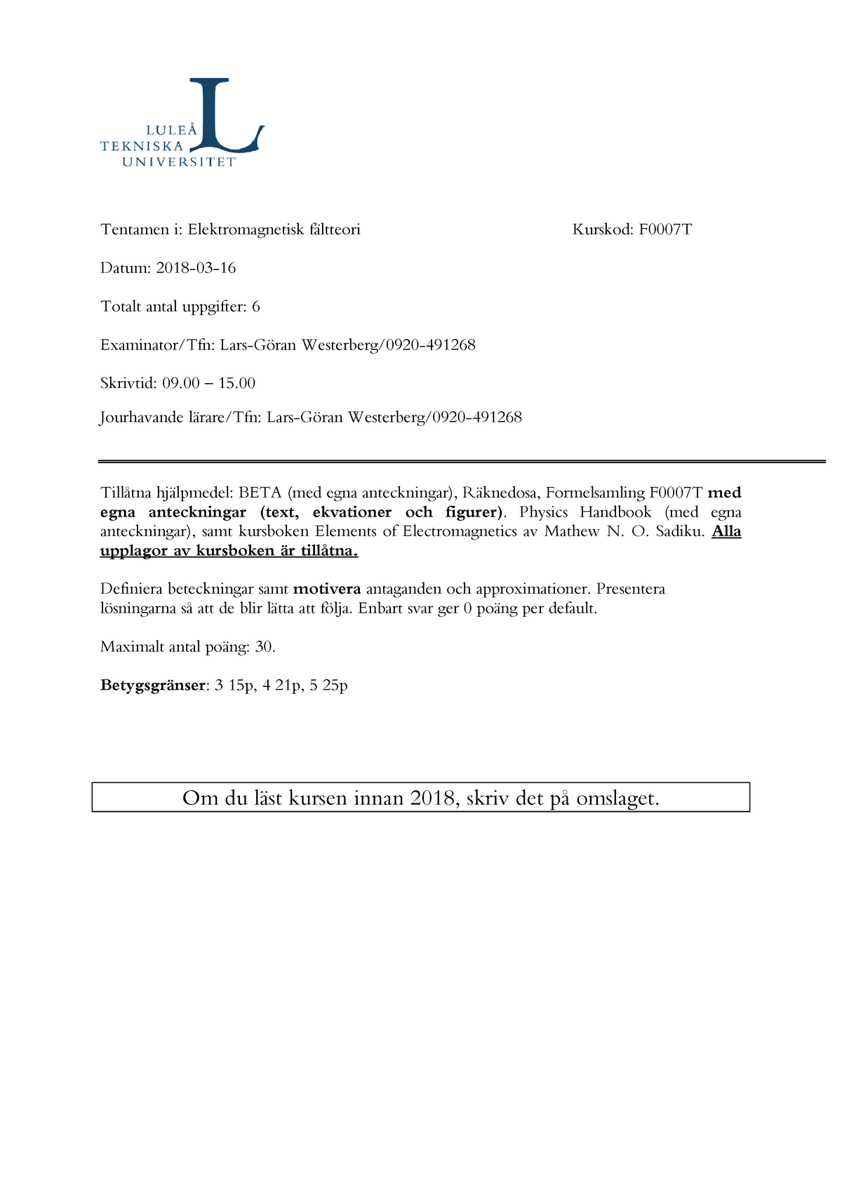 Tenta 16 Mars 2018, Frågor - Tentamen I: Elektromagnetisk Fältteori ...