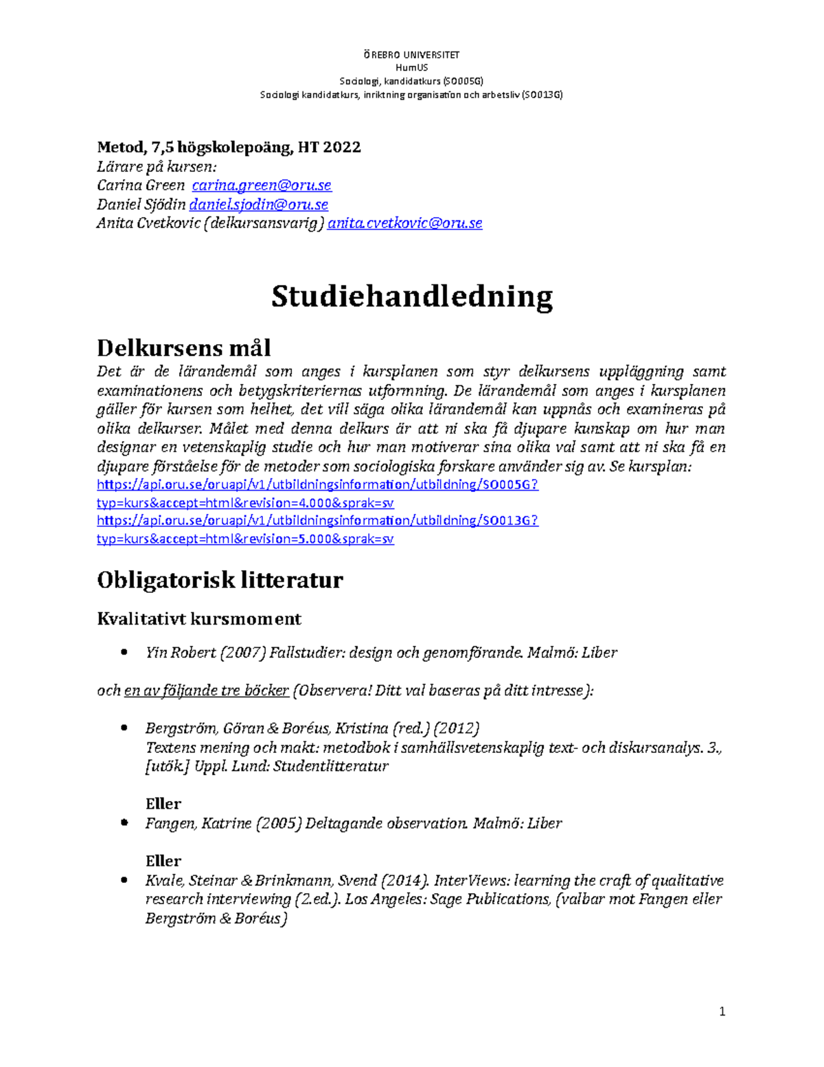 Studiehandledning Metod 7,5 Hp. HT2022 - HumUS Sociologi, Kandidatkurs ...