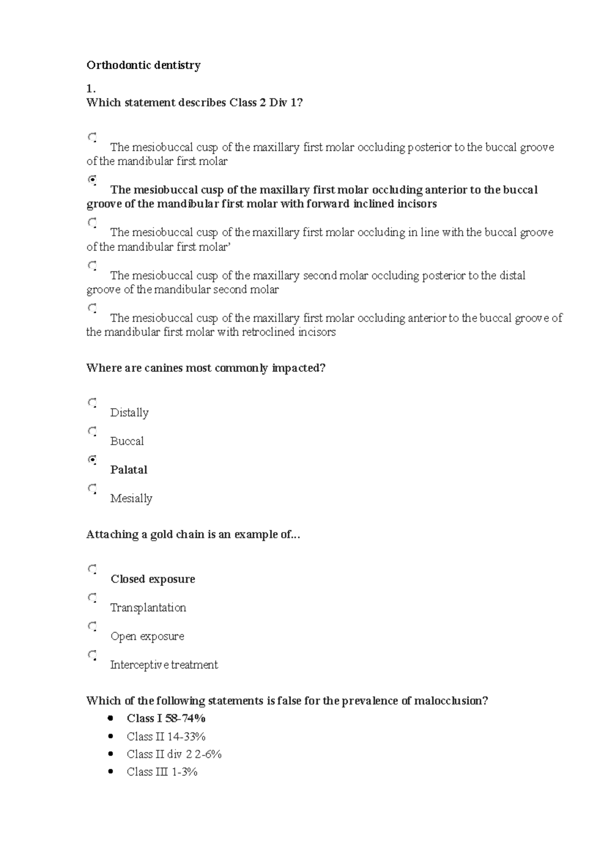 orthodontic test Orthodontic dentistry Which statement describes