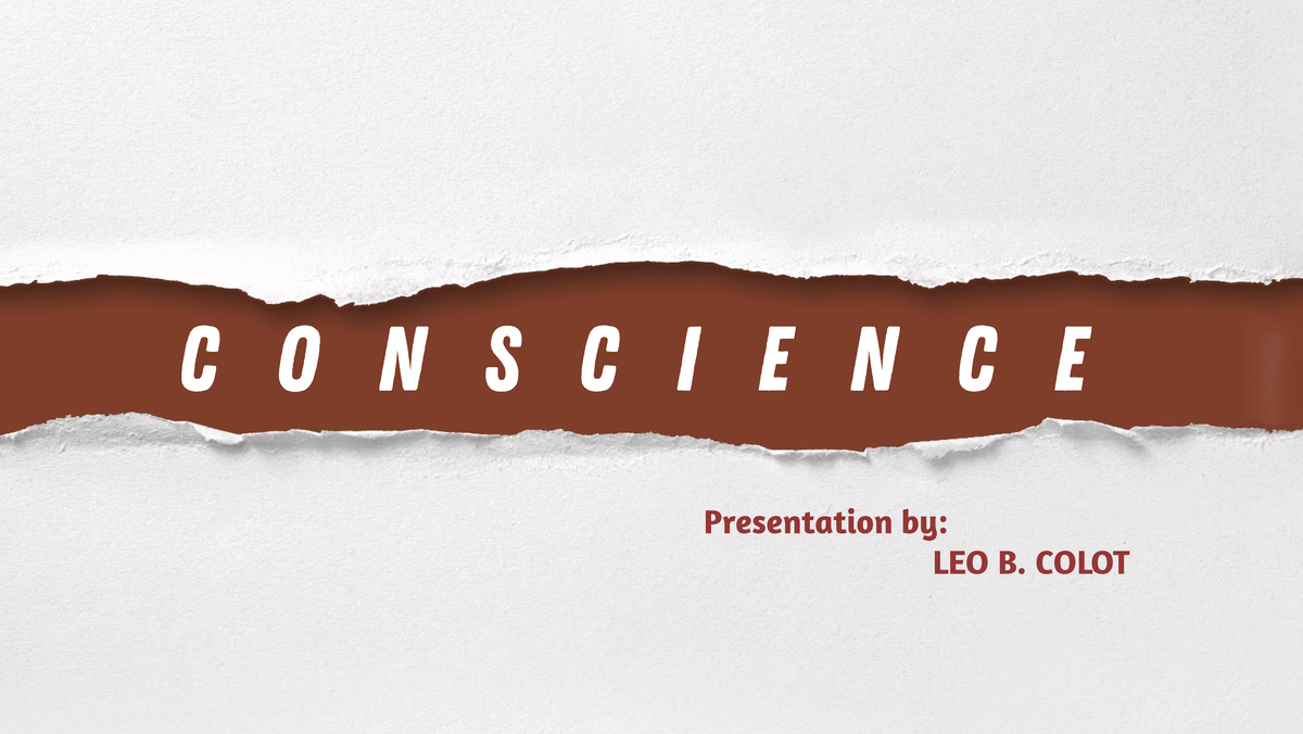 GE118 Lesson 7 Conscience AS THE Subjective NORM OF Morality