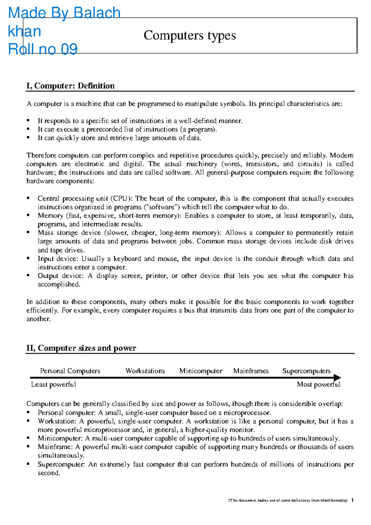 Computers types - Its principal characteristics are: ß It responds to a ...