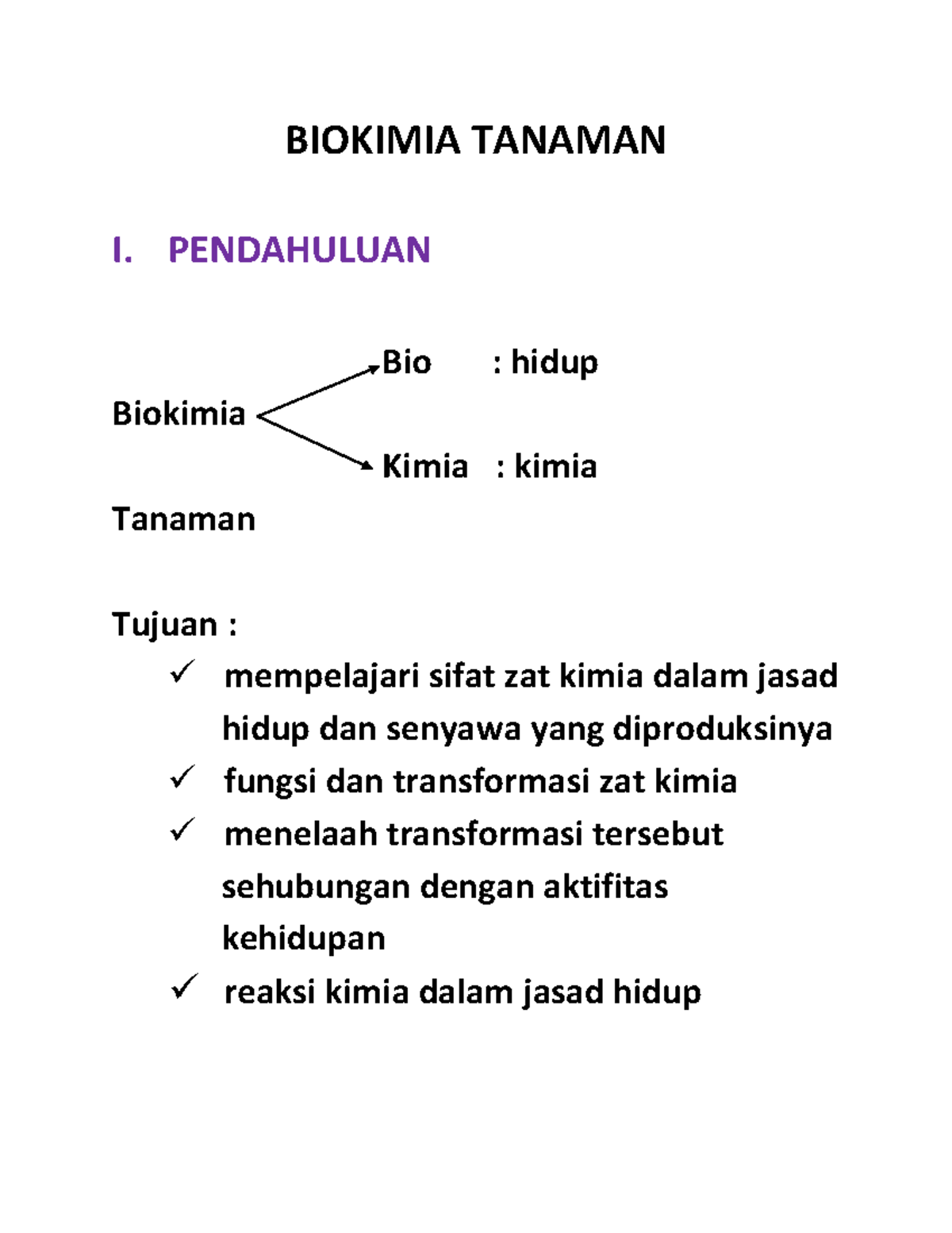 Biokimia Tanaman - BIOKIMIA TANAMAN I. PENDAHULUAN Bio : Hidup Biokimia ...