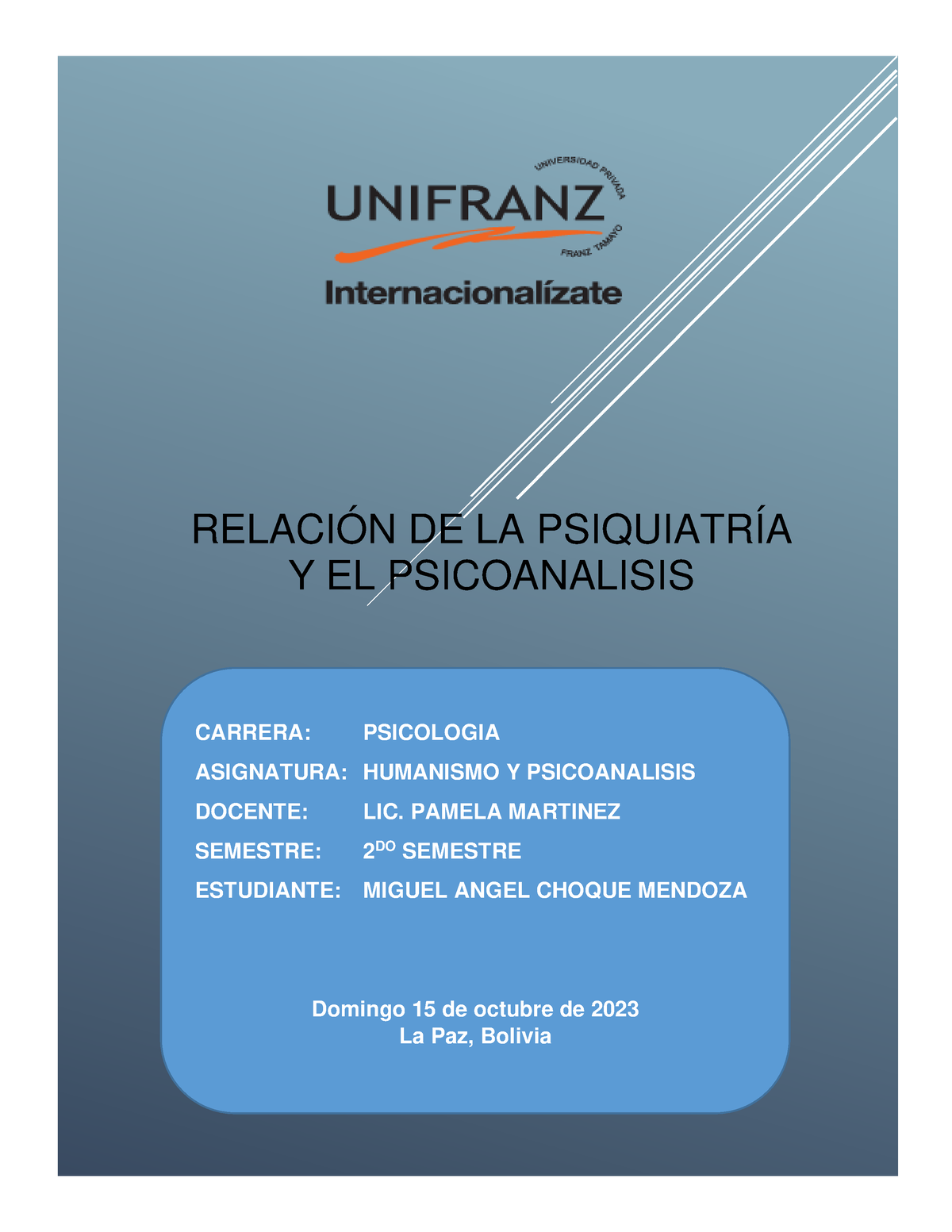 INV. Psiqui- Psian 1 - RELACIÓN DE LA PSIQUIATRÍA Y EL PSICOANALISIS ...