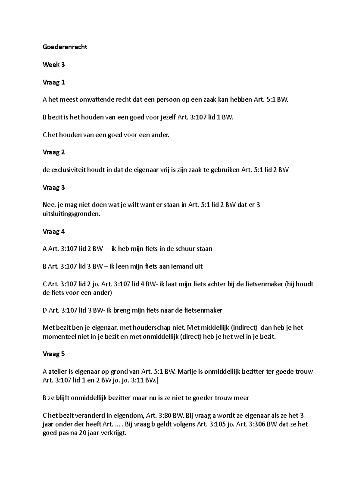 Goederenrecht opgaven werkcollege Goederenrecht Week 3 Vraag 1 A
