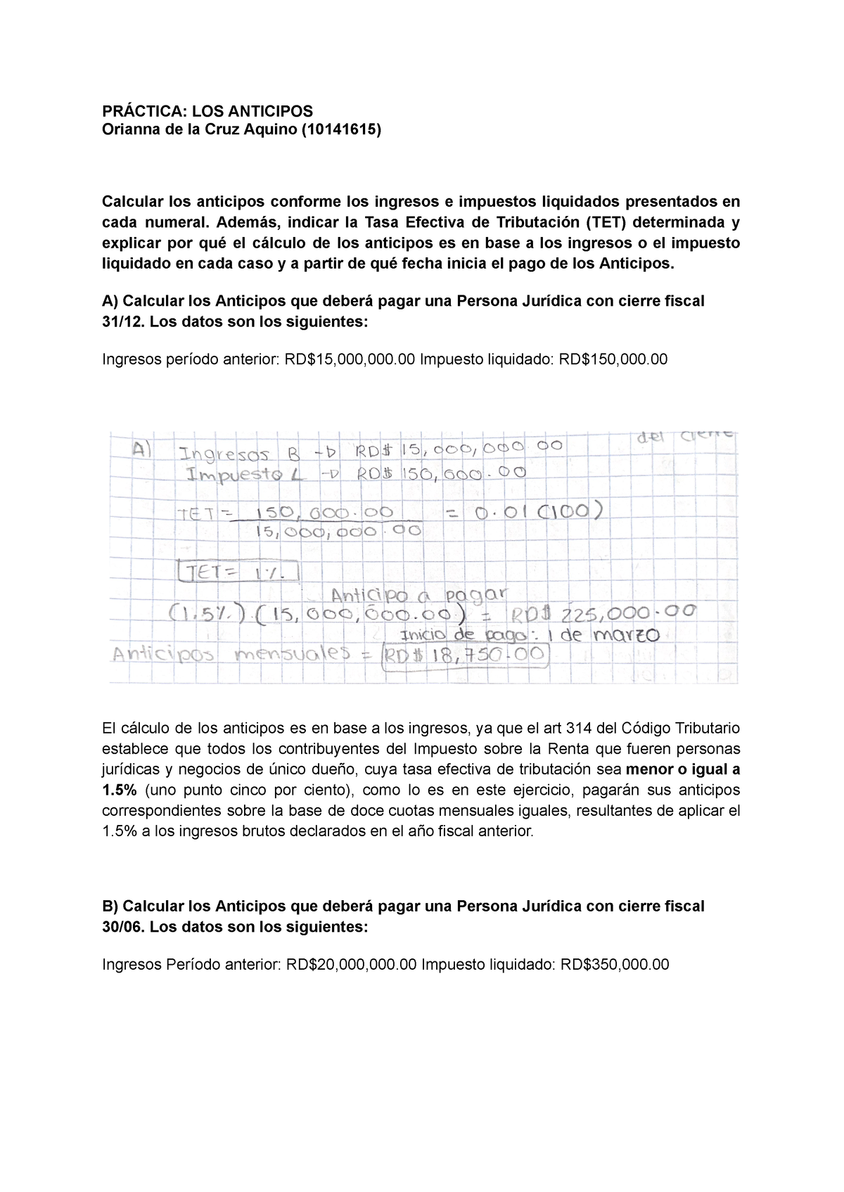 PRÁ Ctica LOS Anticipos - PRÁCTICA: LOS ANTICIPOS Orianna De La Cruz ...