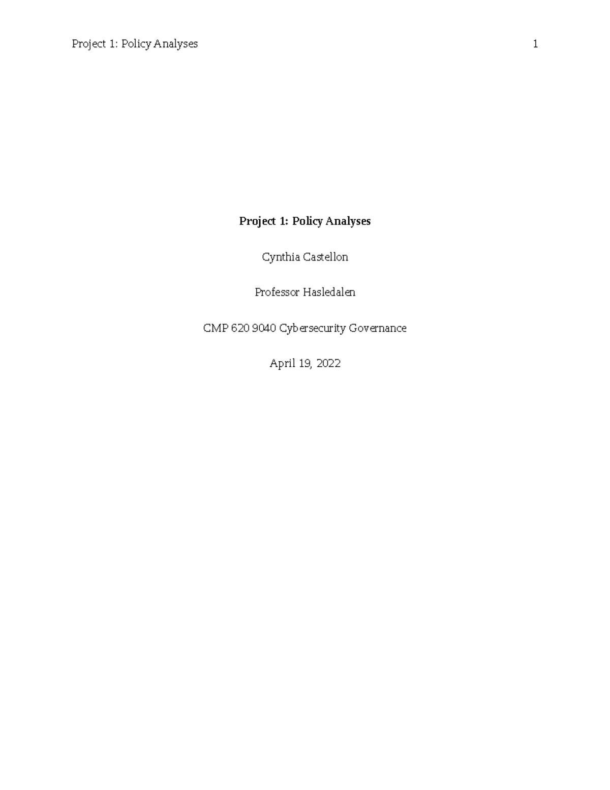 Ccastellon project 1 policyanalyses - Project 1: Policy Analyses ...