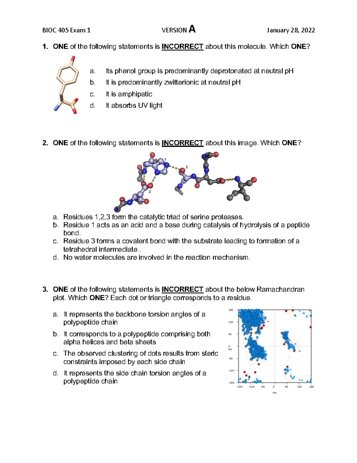 EXAM 1 A Practice exam ONE of the following statements is INCORRECT