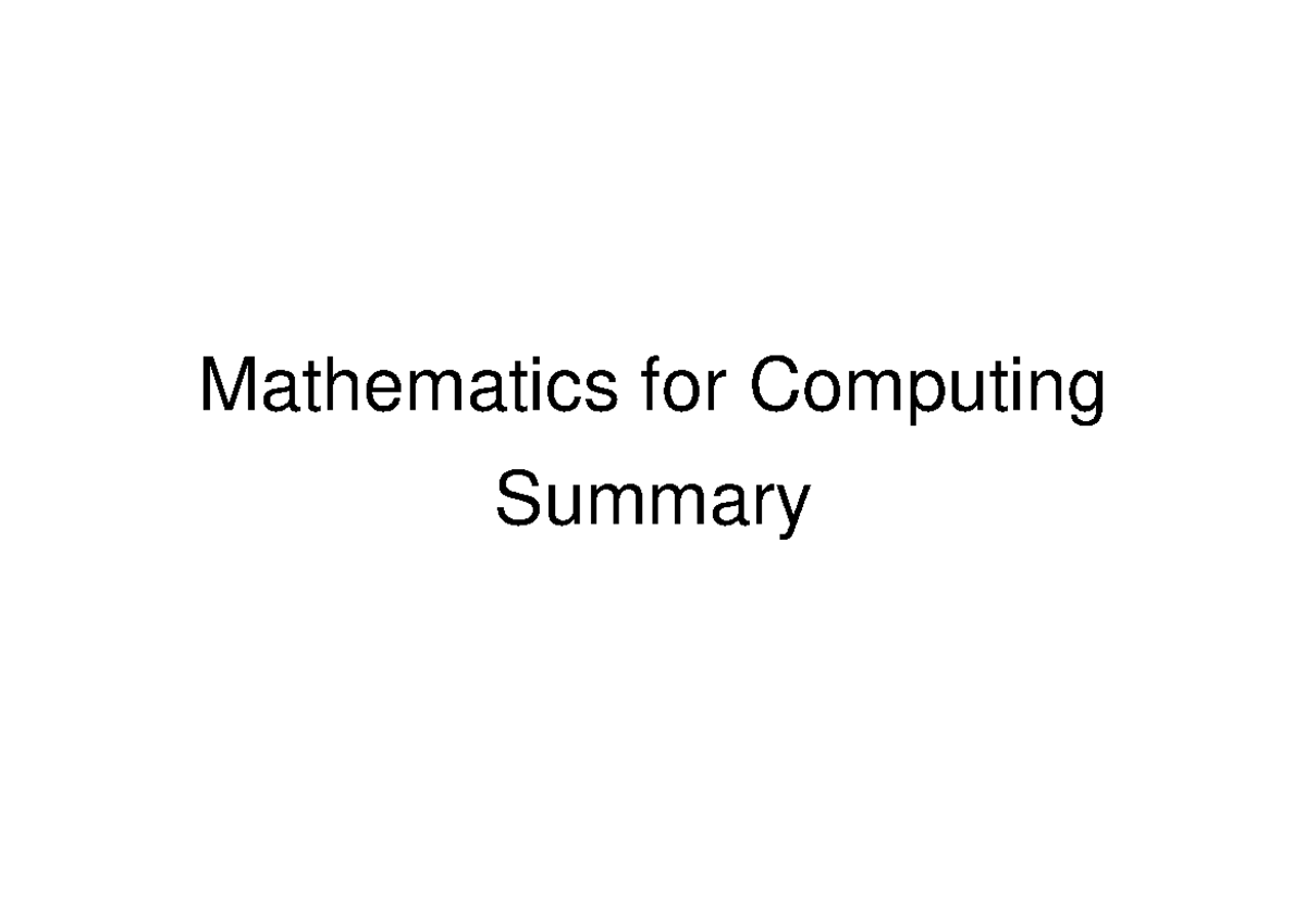 Summary - Mathematics For Computing Summary Propositional Logic ...