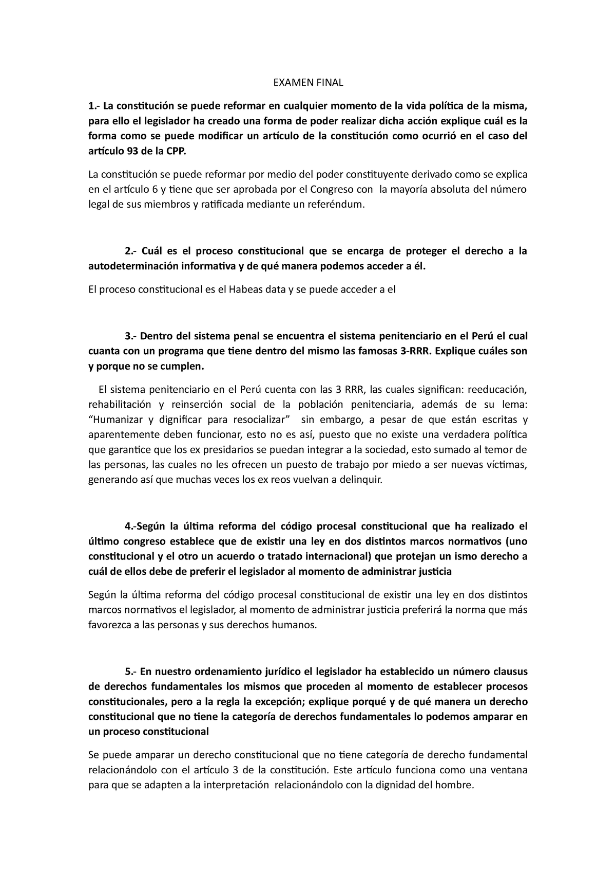 EF Derecho Constitucional - EXAMEN FINAL 1.- La Constitución Se Puede ...