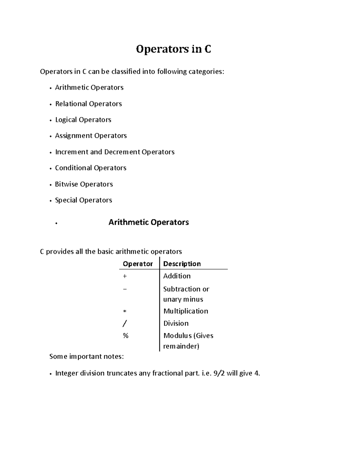 Operators in C - i. 9 / 2 will give 4. Modulus operation gives the ...
