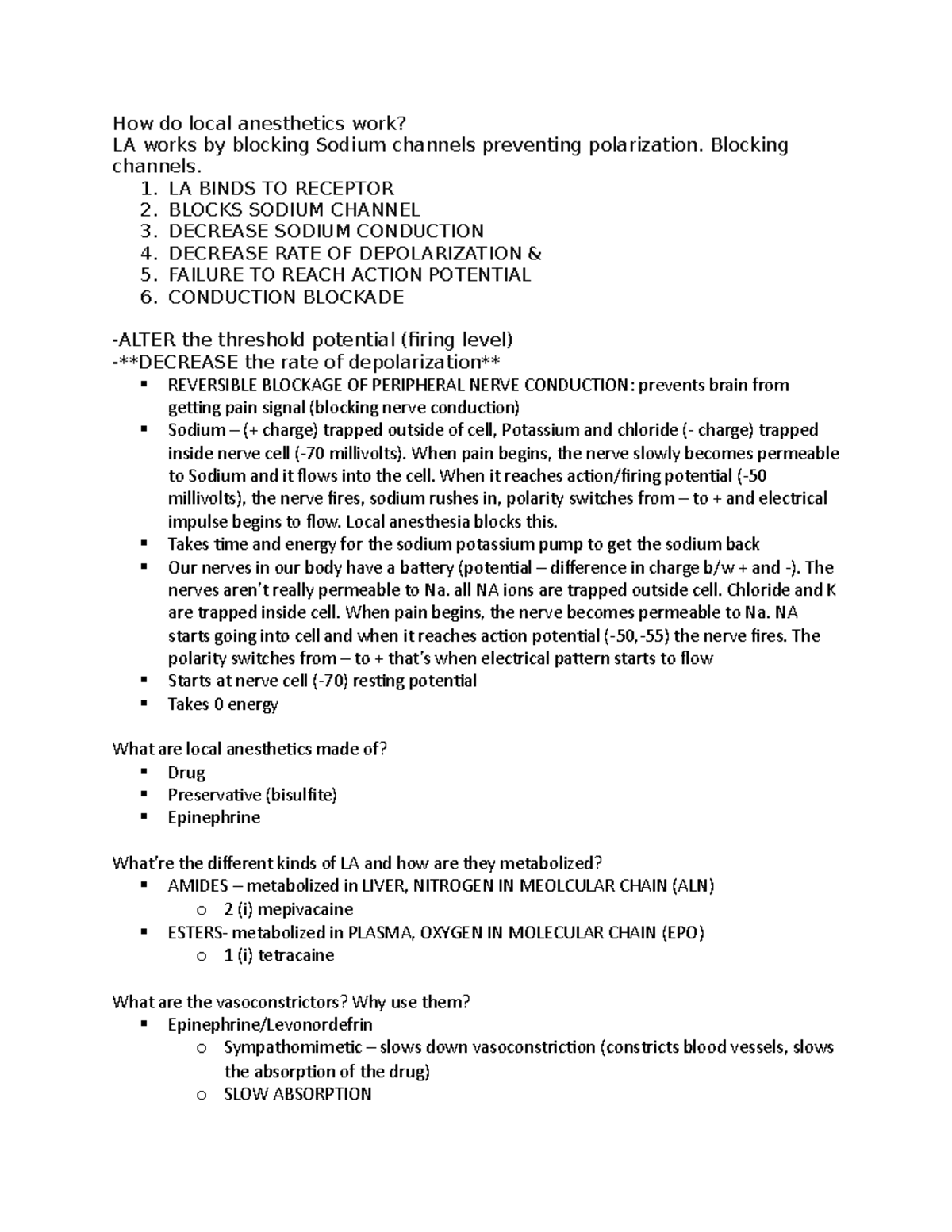 Local anesthesia quiz 3 How do local anesthetics work? LA works by